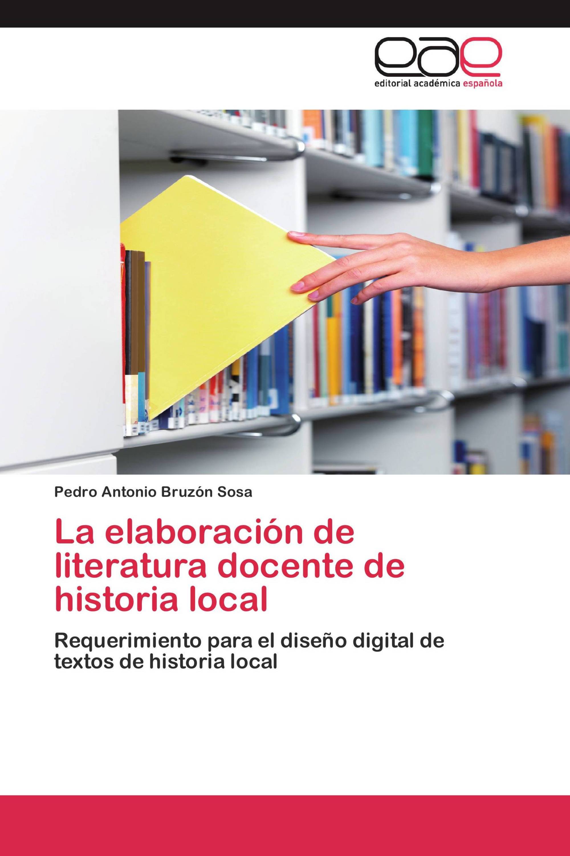 La elaboración de literatura docente de historia local