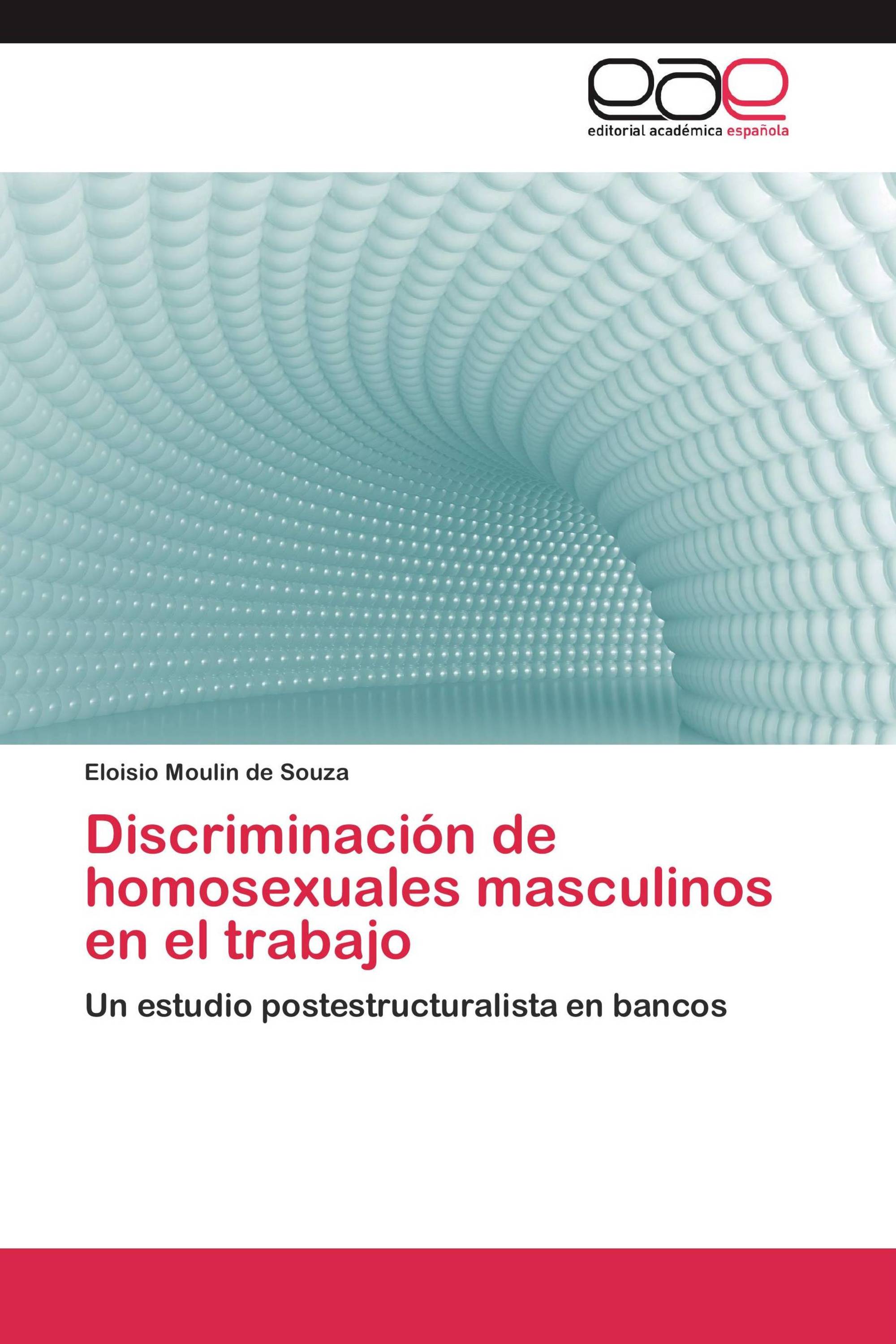 Discriminación de homosexuales masculinos en el trabajo