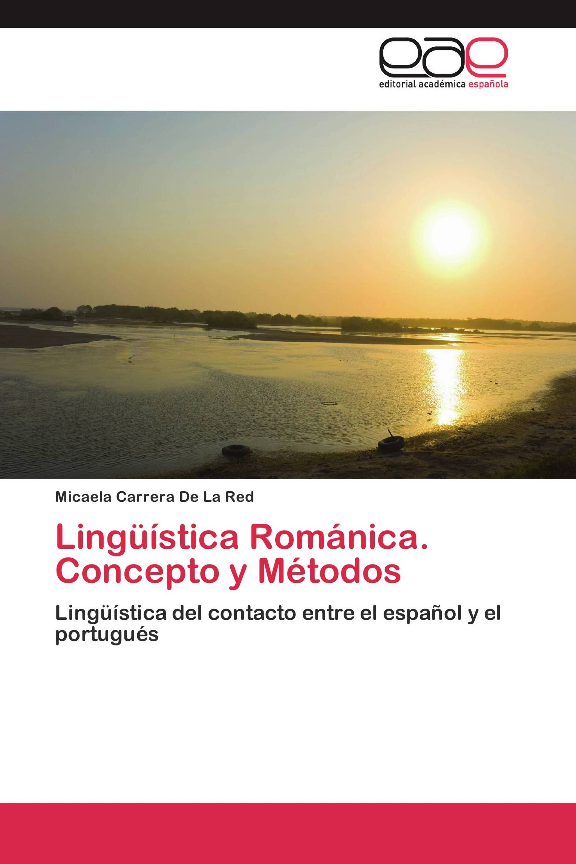 Lingüística Románica. Concepto y Métodos