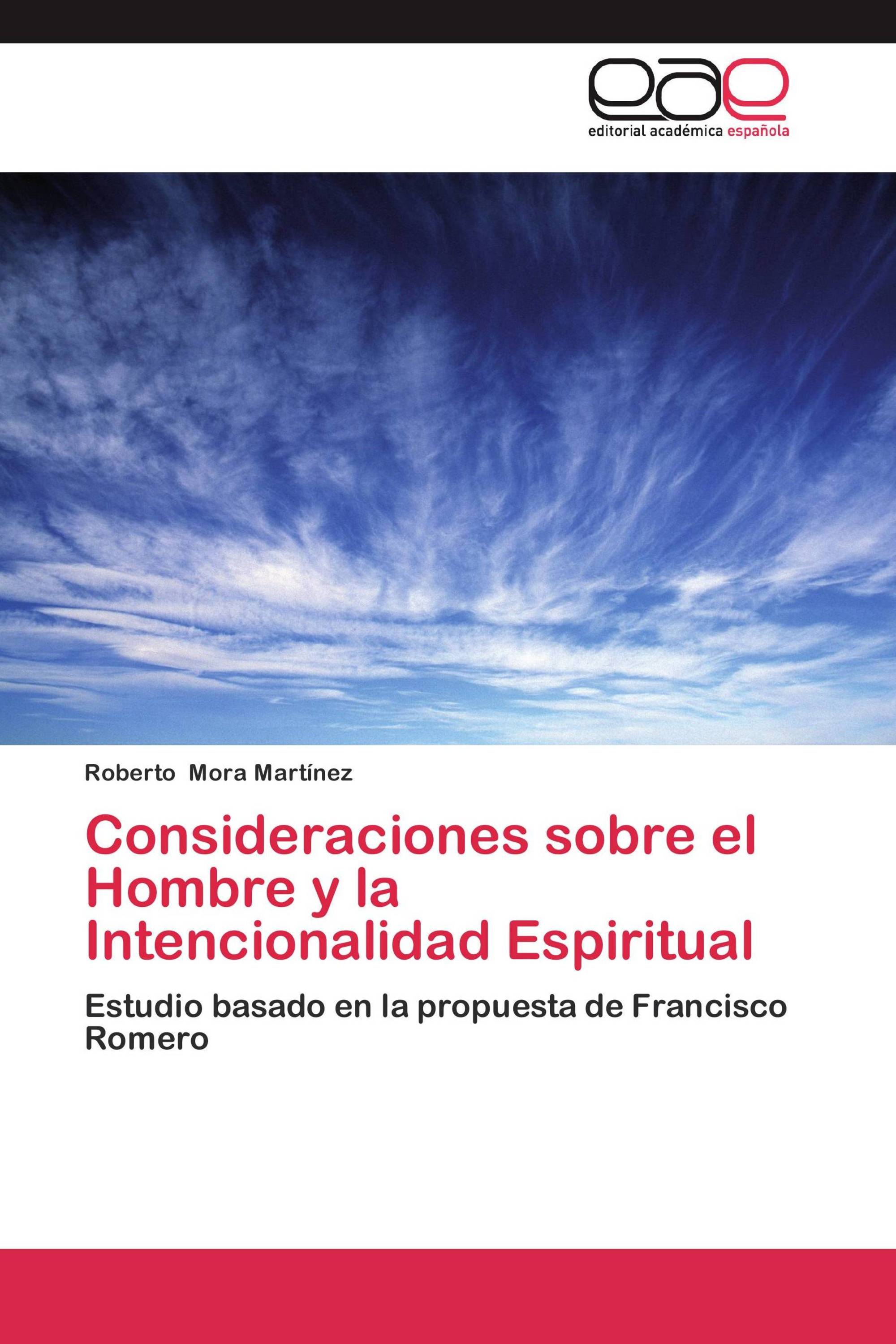 Consideraciones sobre el Hombre y la Intencionalidad Espiritual