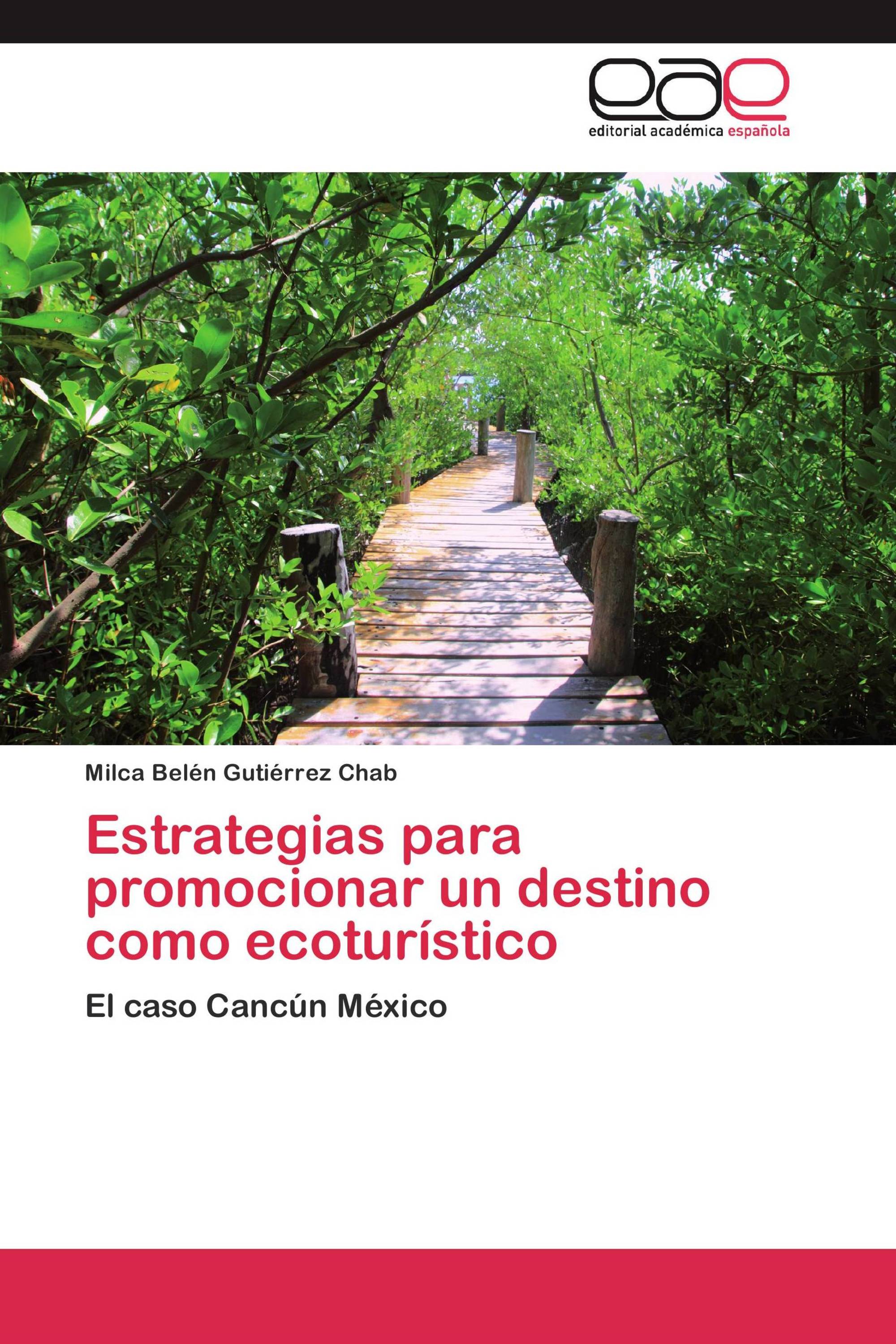 Estrategias para promocionar un destino como ecoturístico