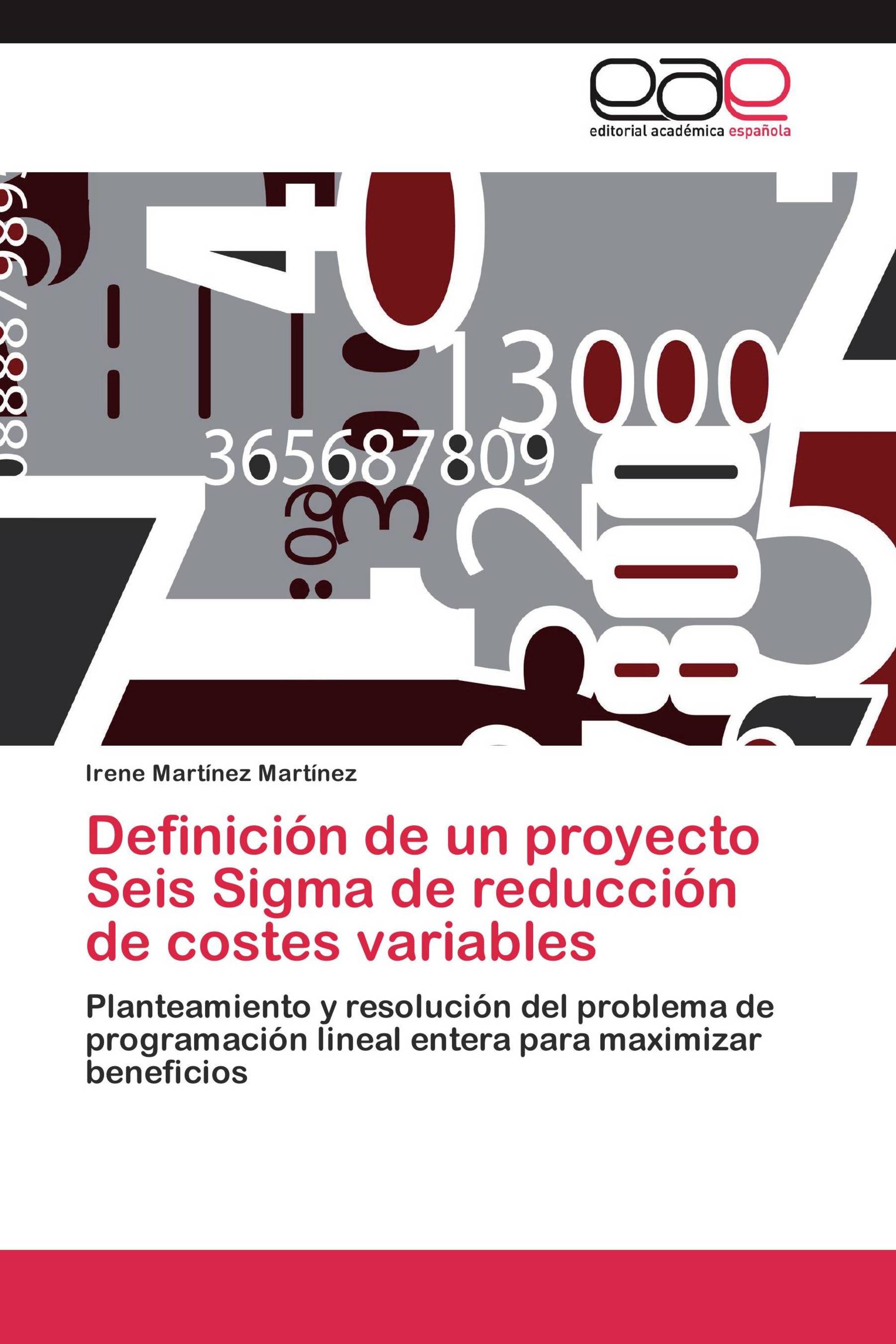 Definición de un proyecto Seis Sigma de reducción de costes variables