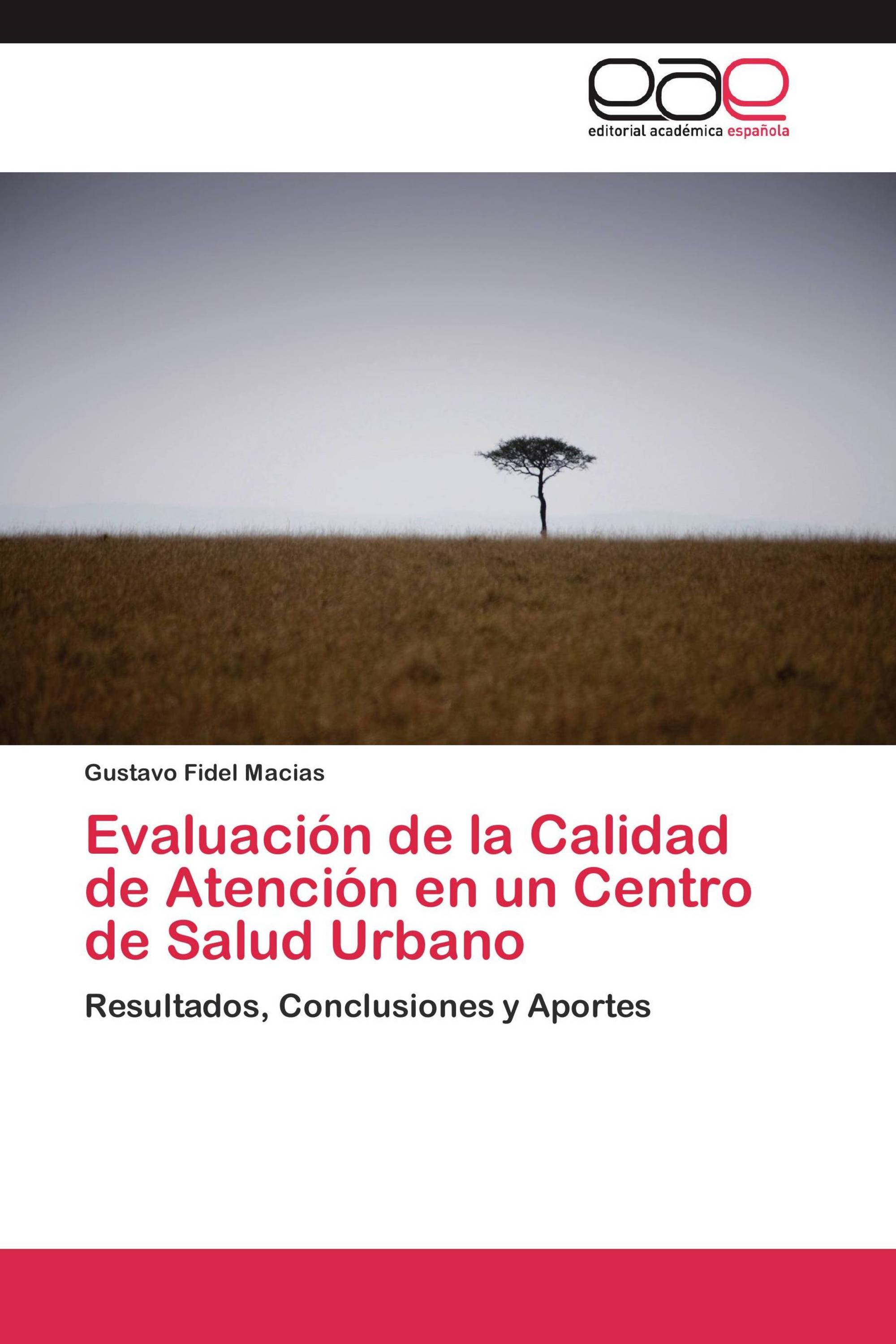 Evaluación de la Calidad de Atención en un Centro de Salud Urbano