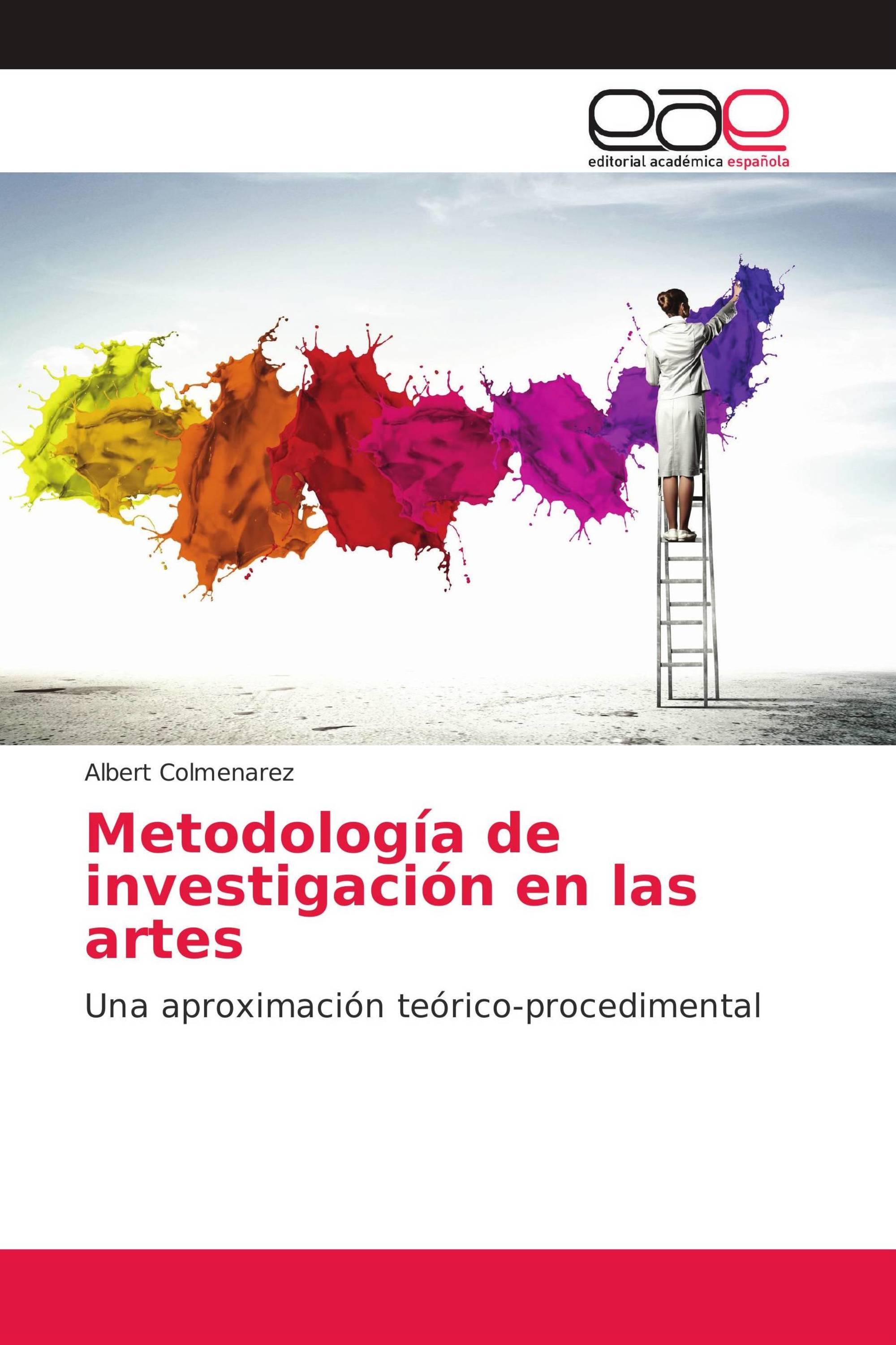 Metodología de investigación en las artes