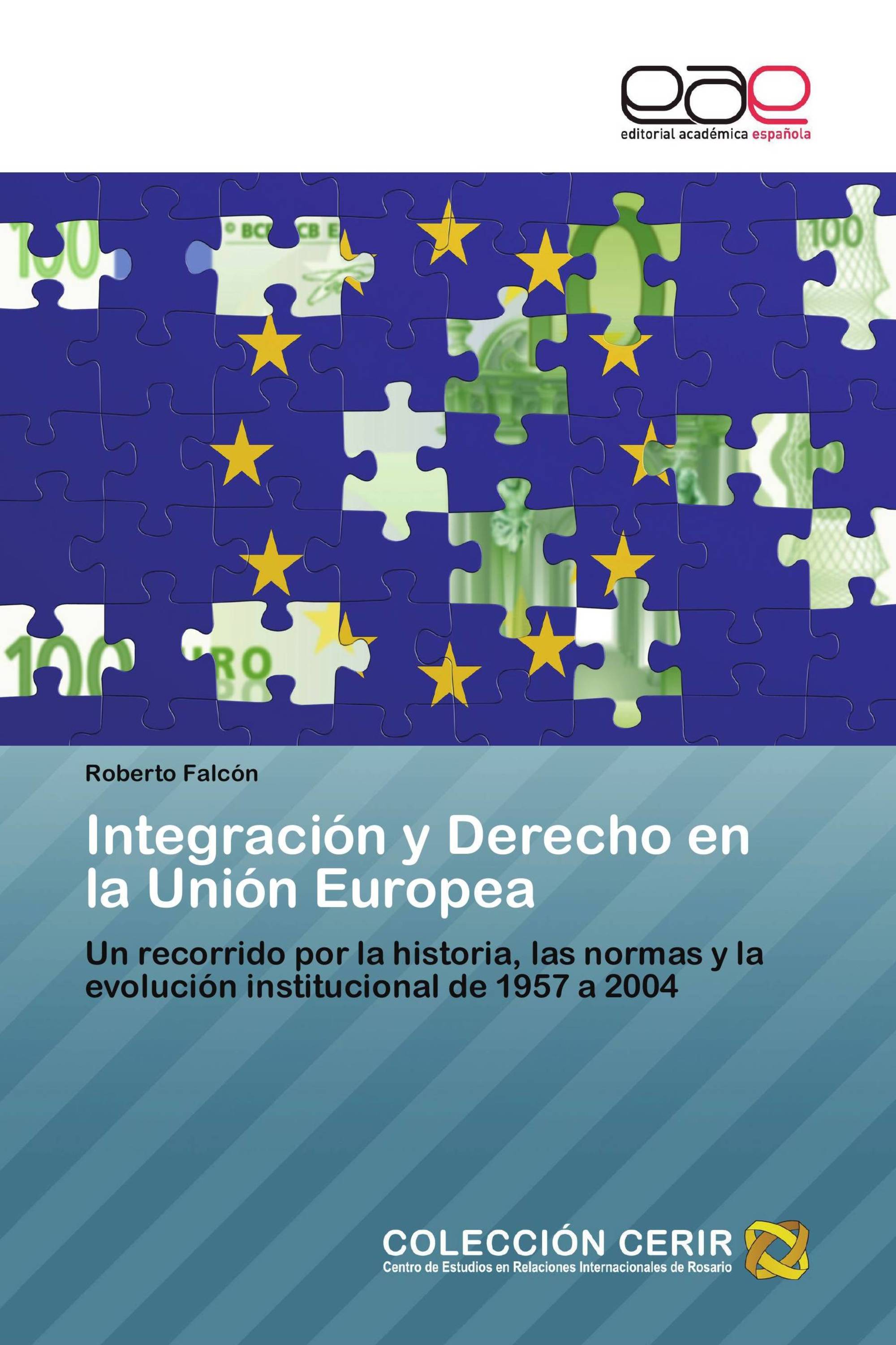 Integración y Derecho en la Unión Europea