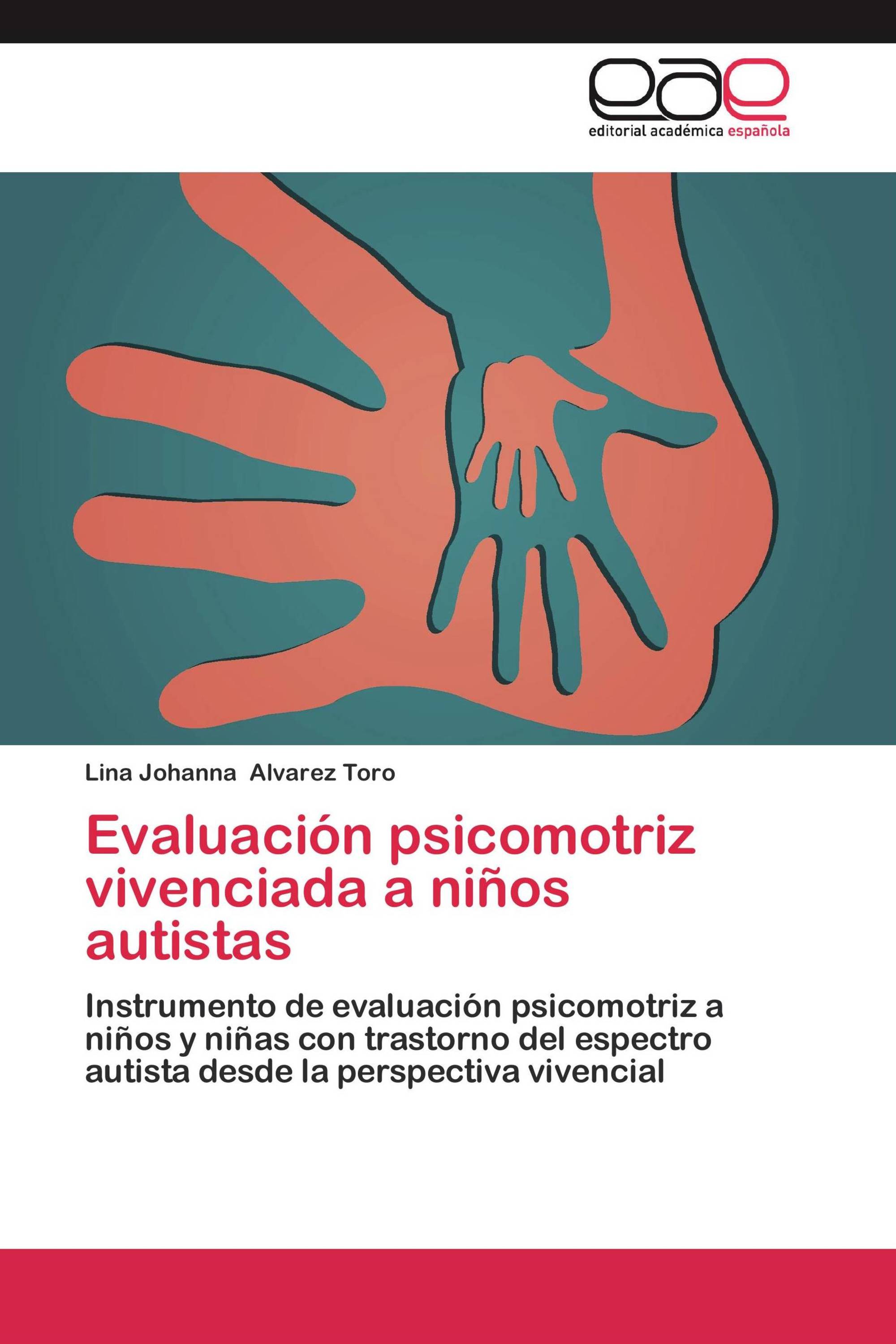 Evaluación psicomotriz vivenciada a niños autistas