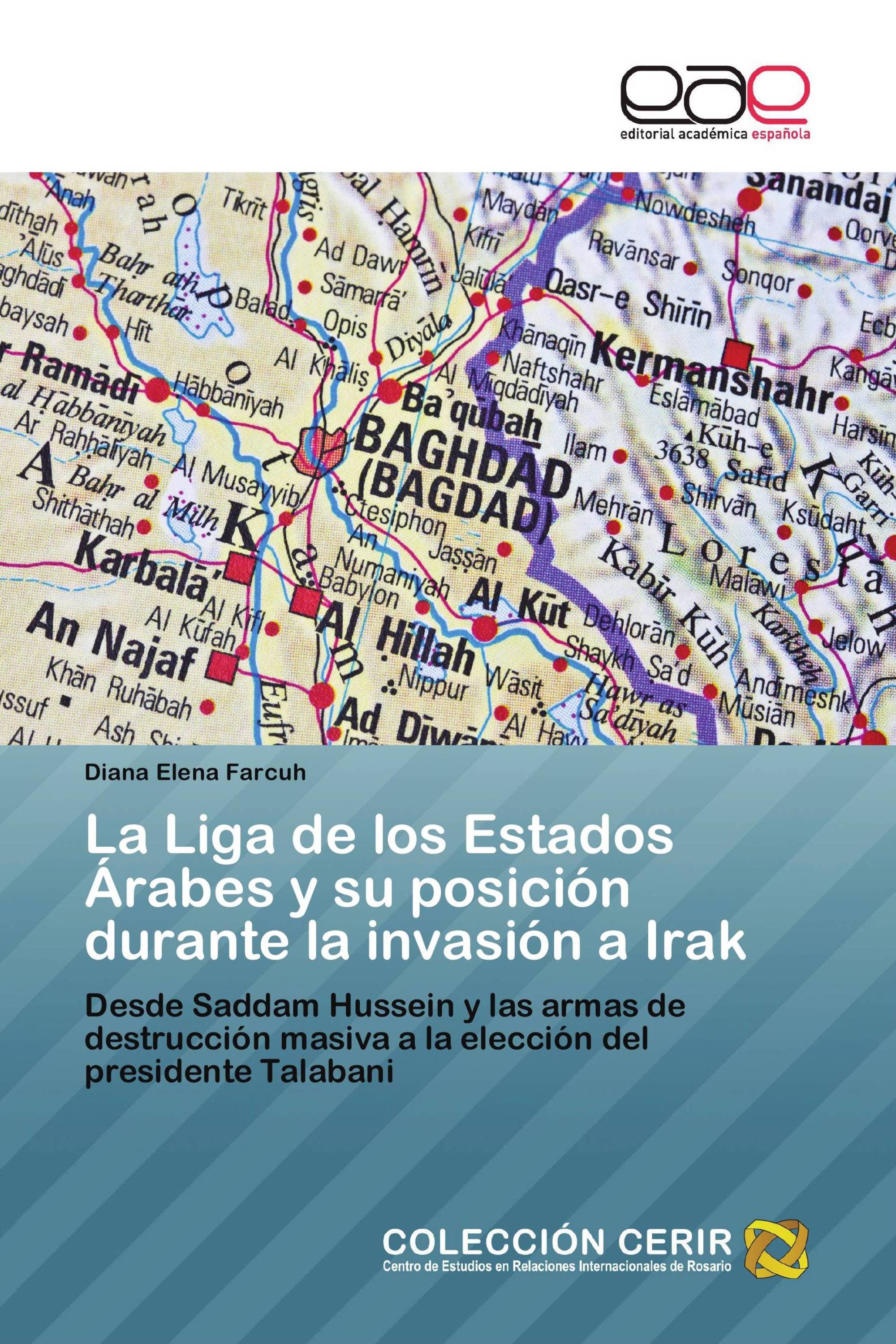 La Liga de los Estados Árabes y su posición durante la invasión a Irak