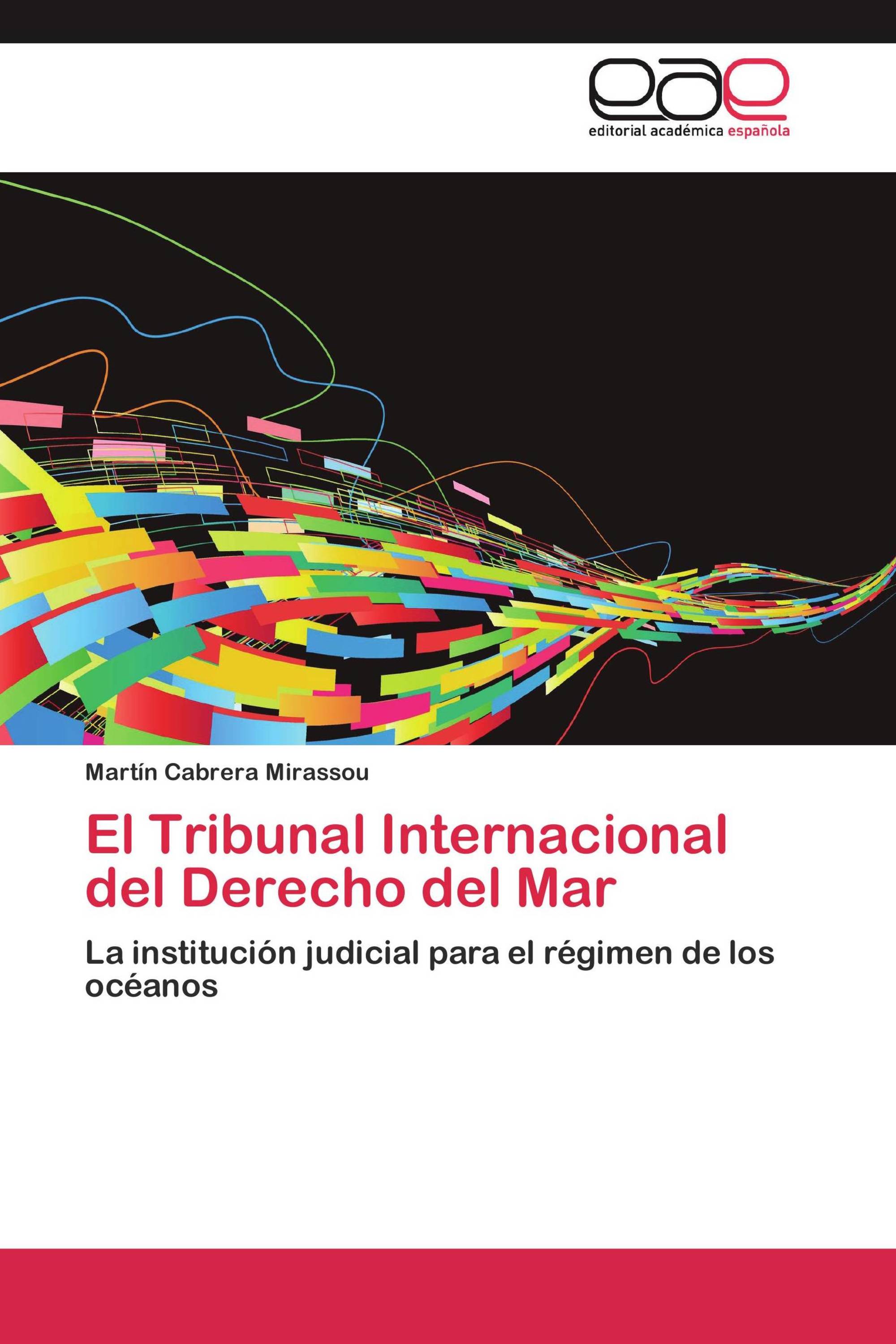 El Tribunal Internacional del Derecho del Mar