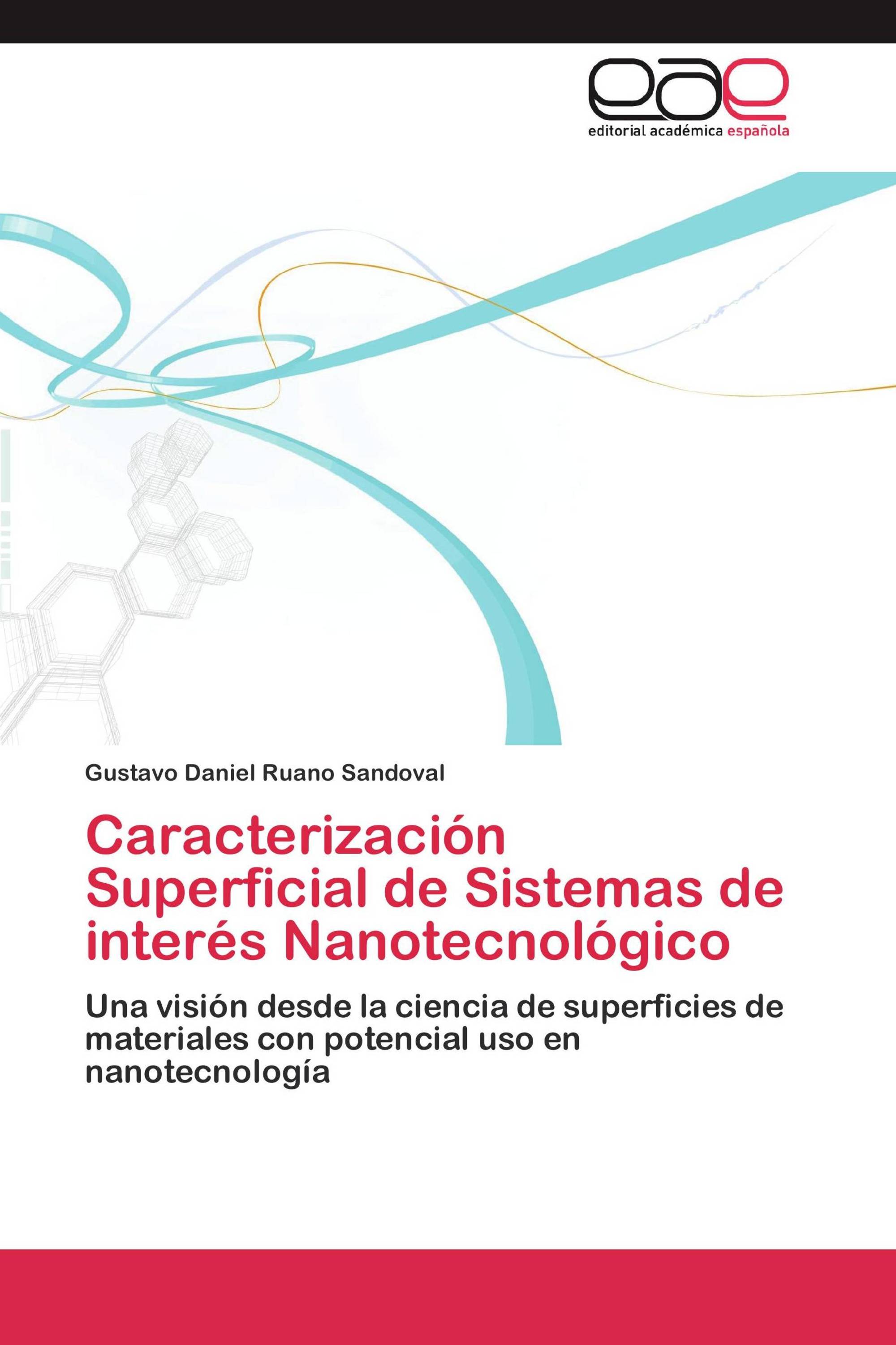 Caracterización Superficial de Sistemas de interés Nanotecnológico