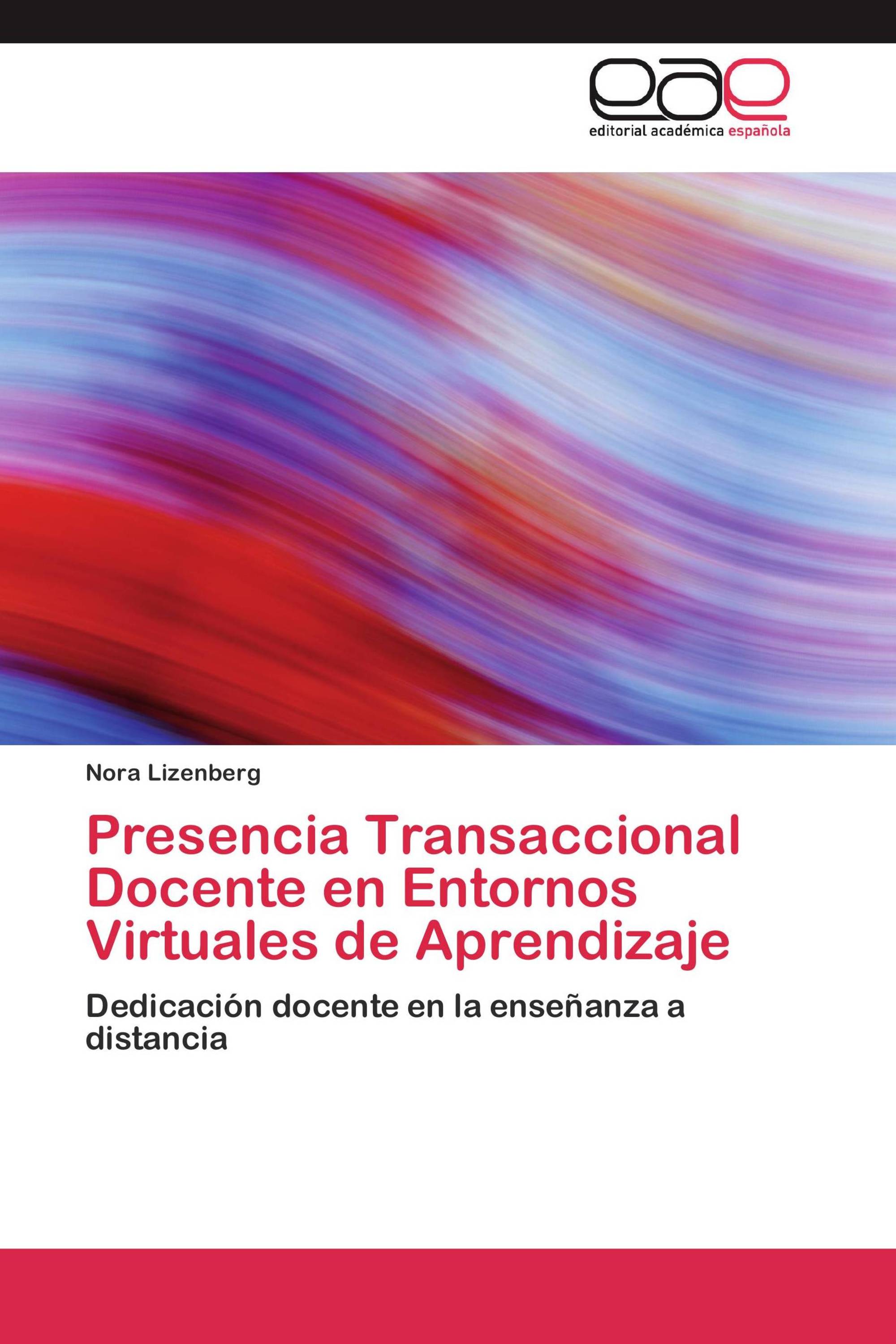 Presencia Transaccional Docente en Entornos Virtuales de Aprendizaje