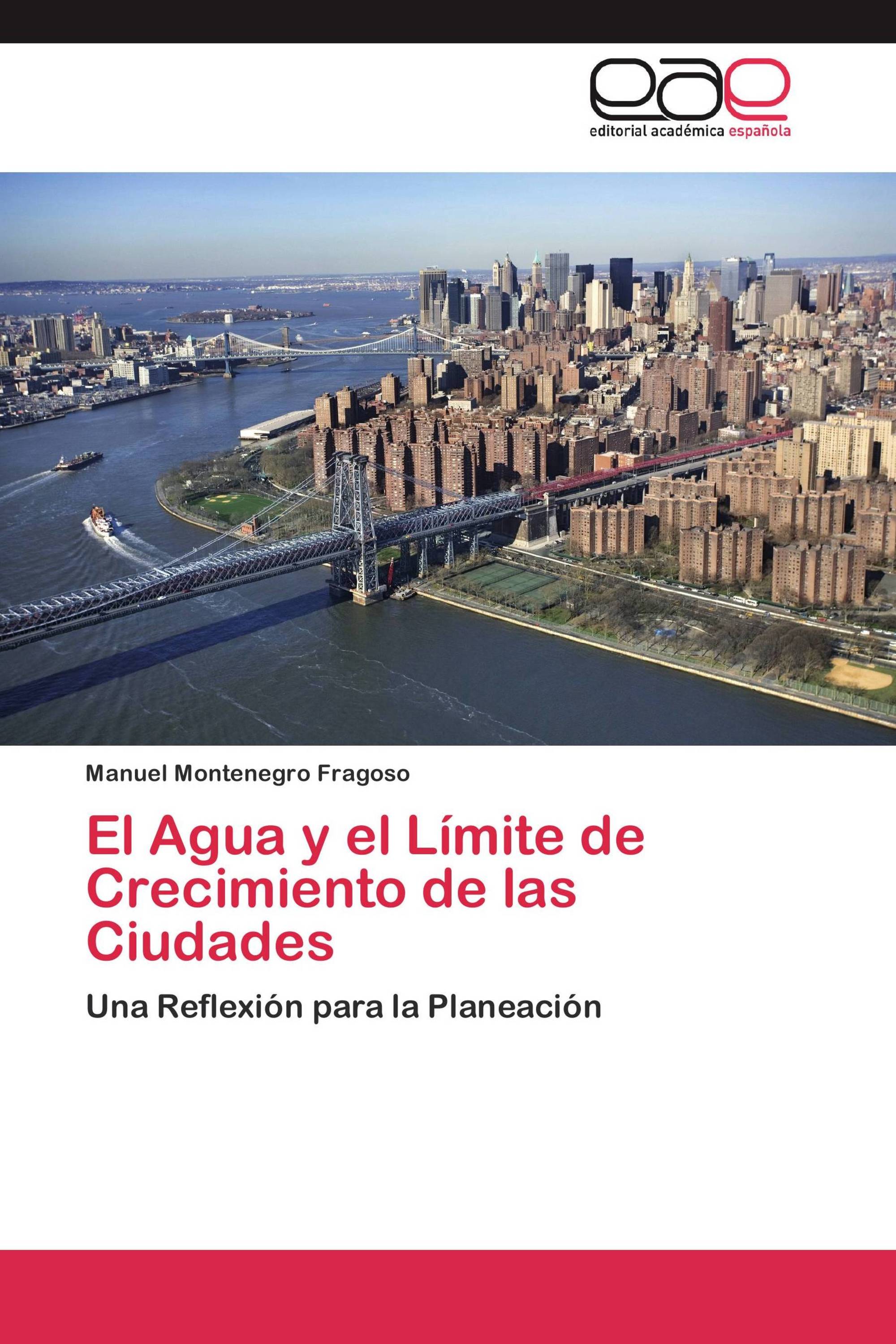 El Agua y el Límite de Crecimiento de las Ciudades