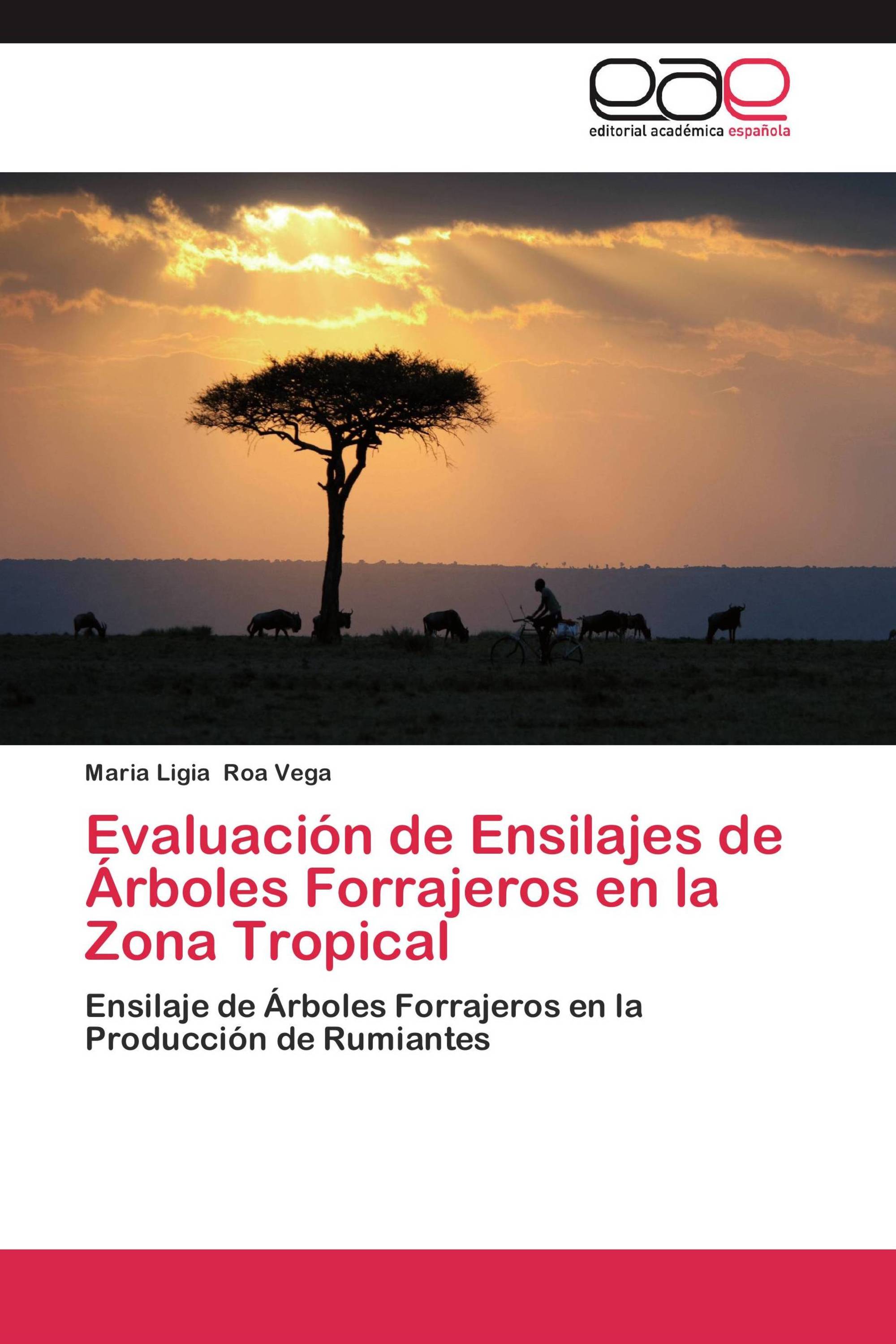 Evaluación de Ensilajes de Árboles Forrajeros en la Zona Tropical