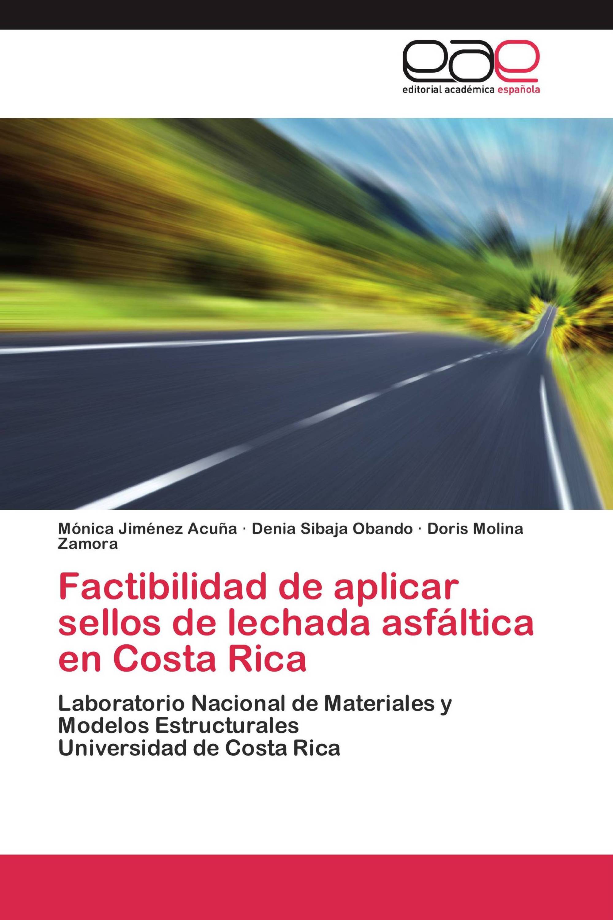 Factibilidad de aplicar sellos de lechada asfáltica en Costa Rica