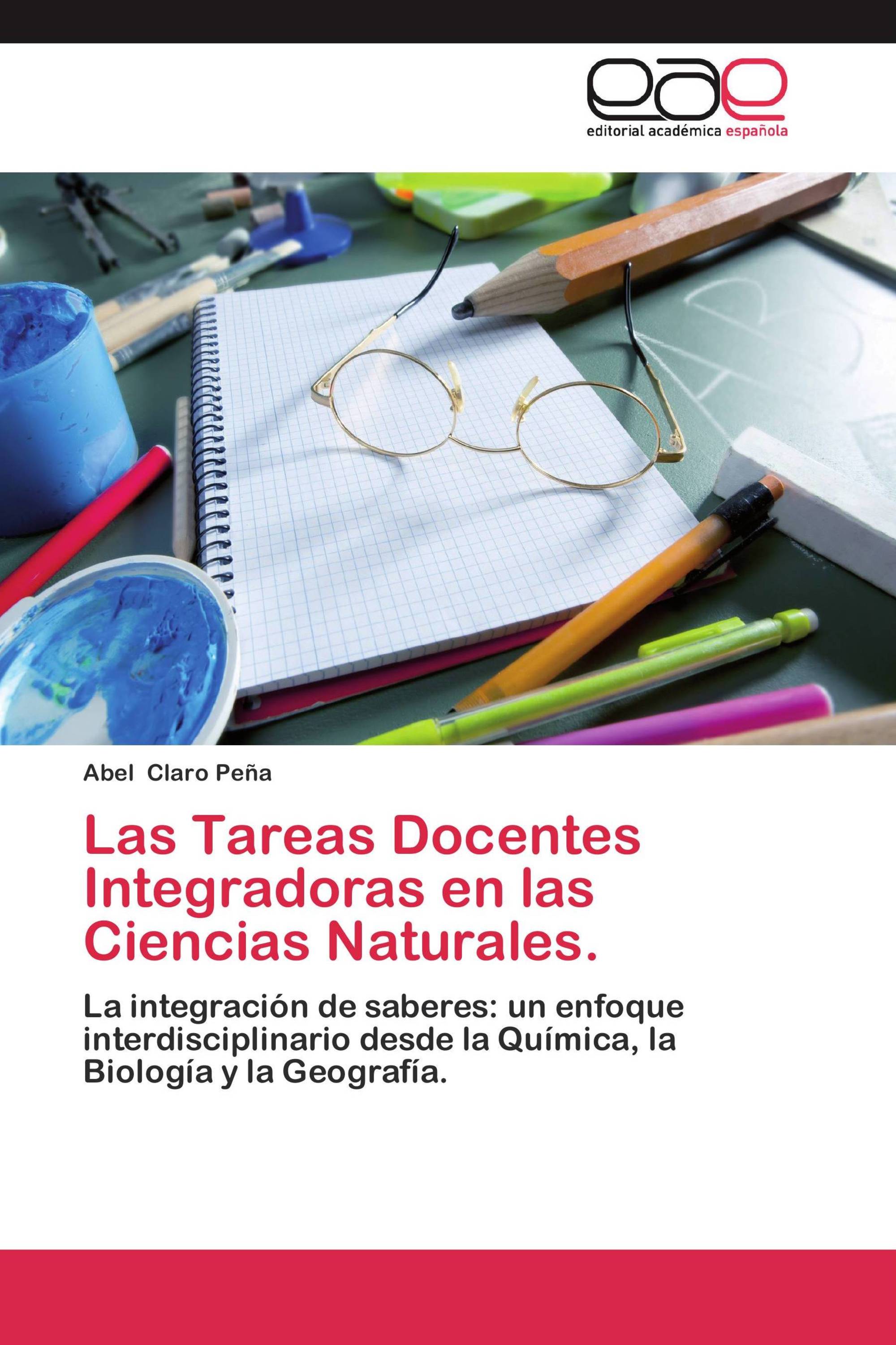 Las Tareas Docentes Integradoras en las Ciencias Naturales.