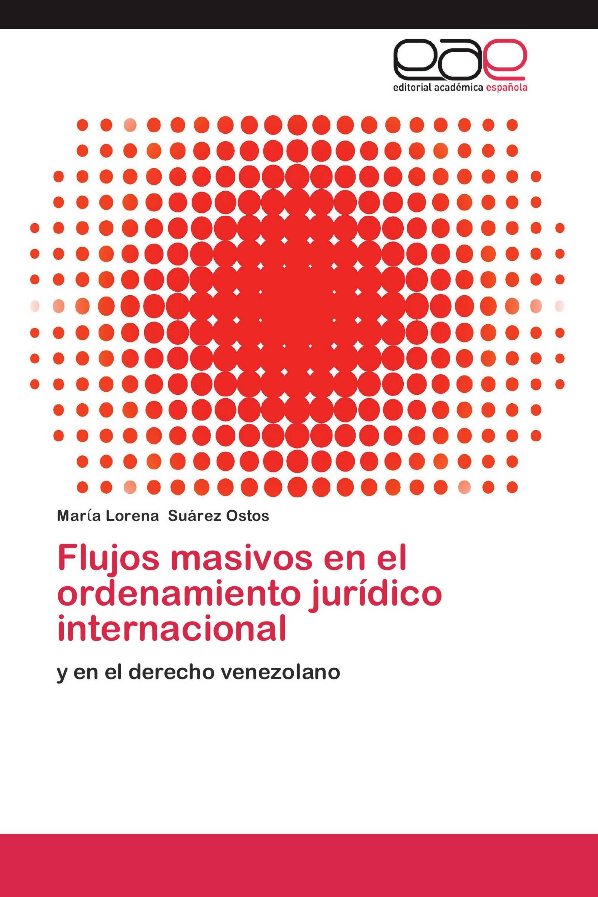 Flujos masivos en el ordenamiento jurídico internacional