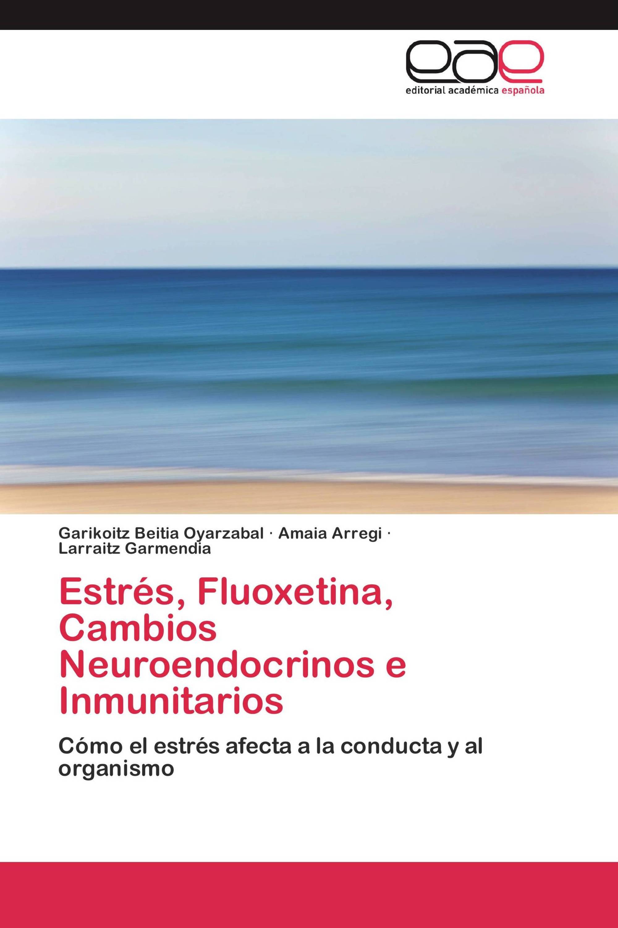 Estrés, Fluoxetina, Cambios Neuroendocrinos e Inmunitarios