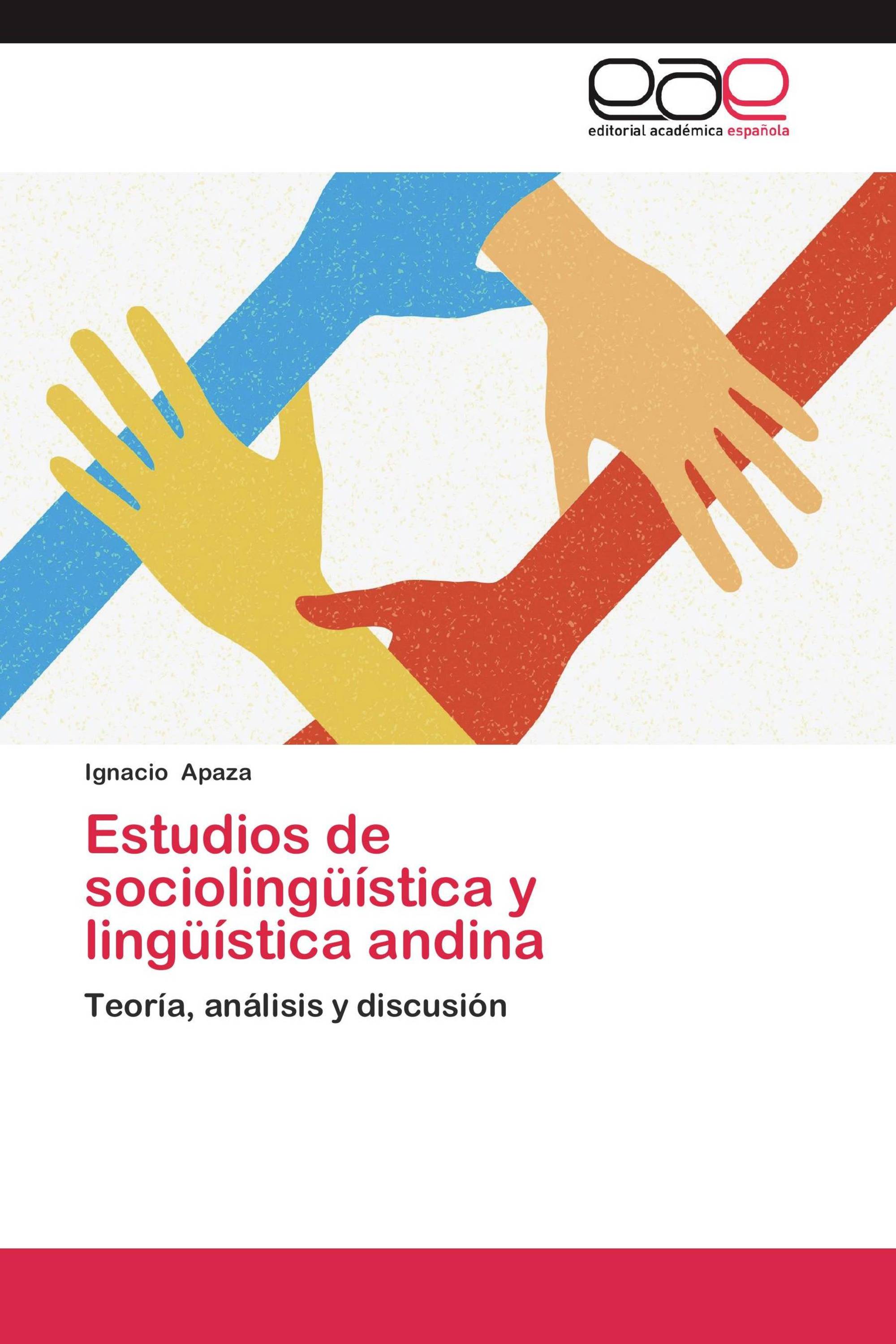 Estudios de sociolingüística y lingüística andina