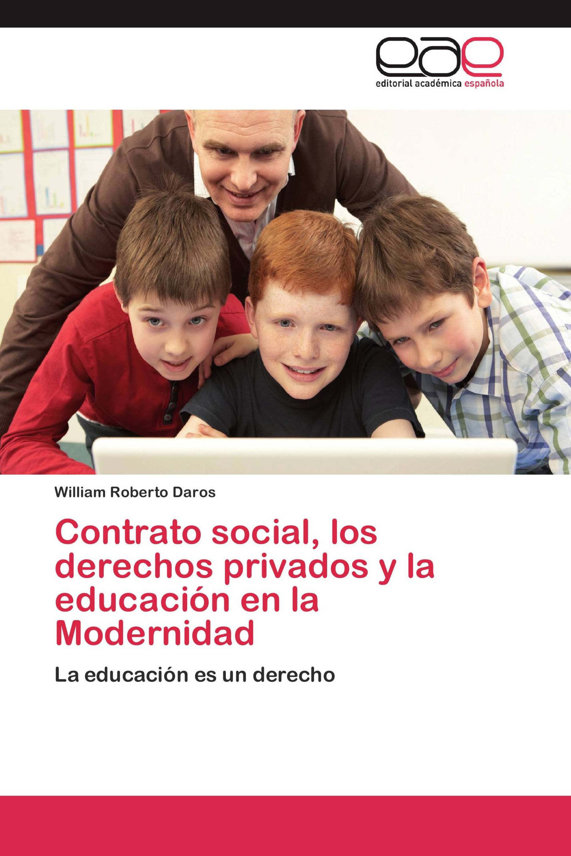 Contrato social, los derechos privados y la educación en la Modernidad