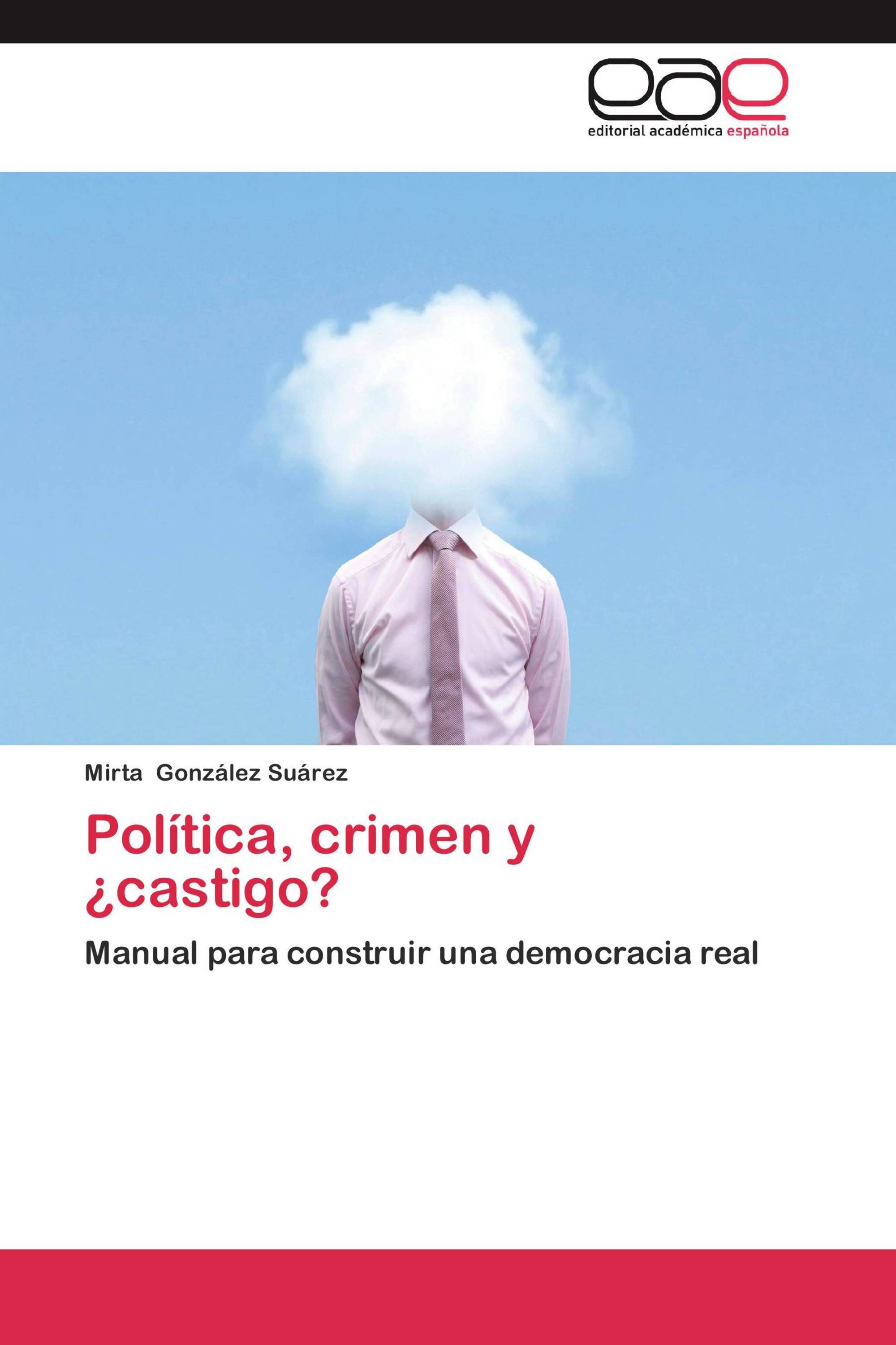 Política, crimen y ¿castigo?