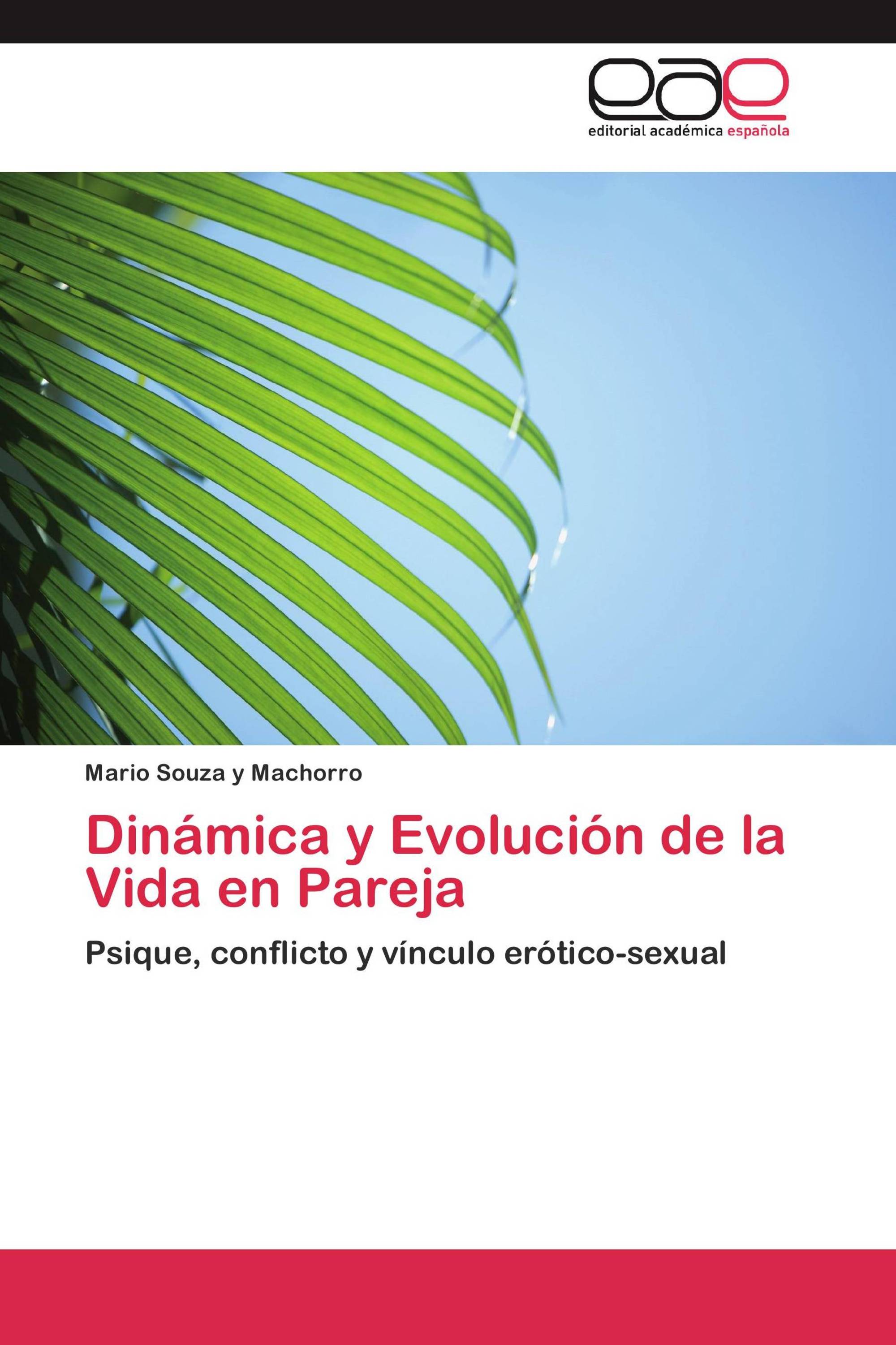 Dinámica y Evolución de la Vida en Pareja