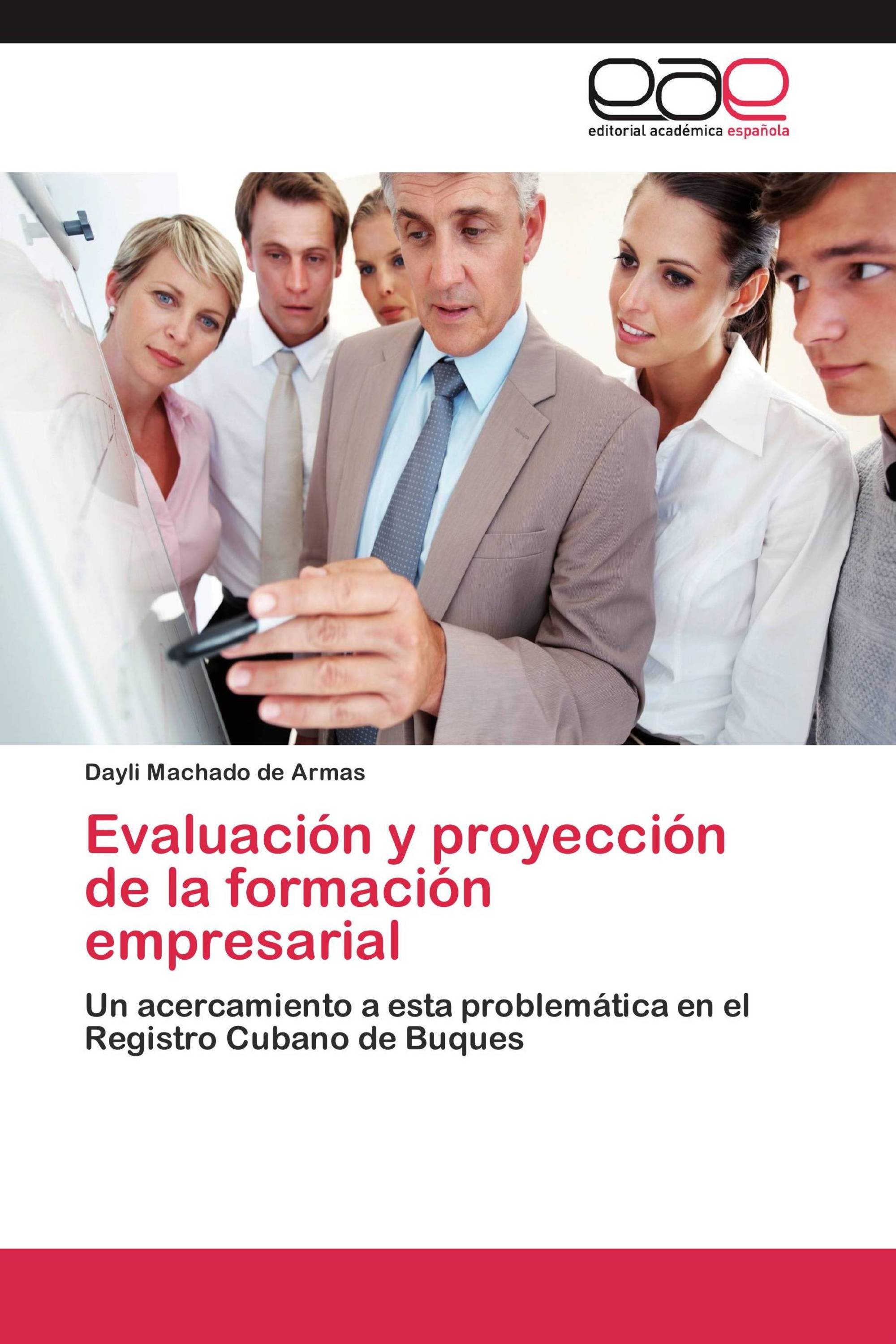 Evaluación y proyección de la formación empresarial