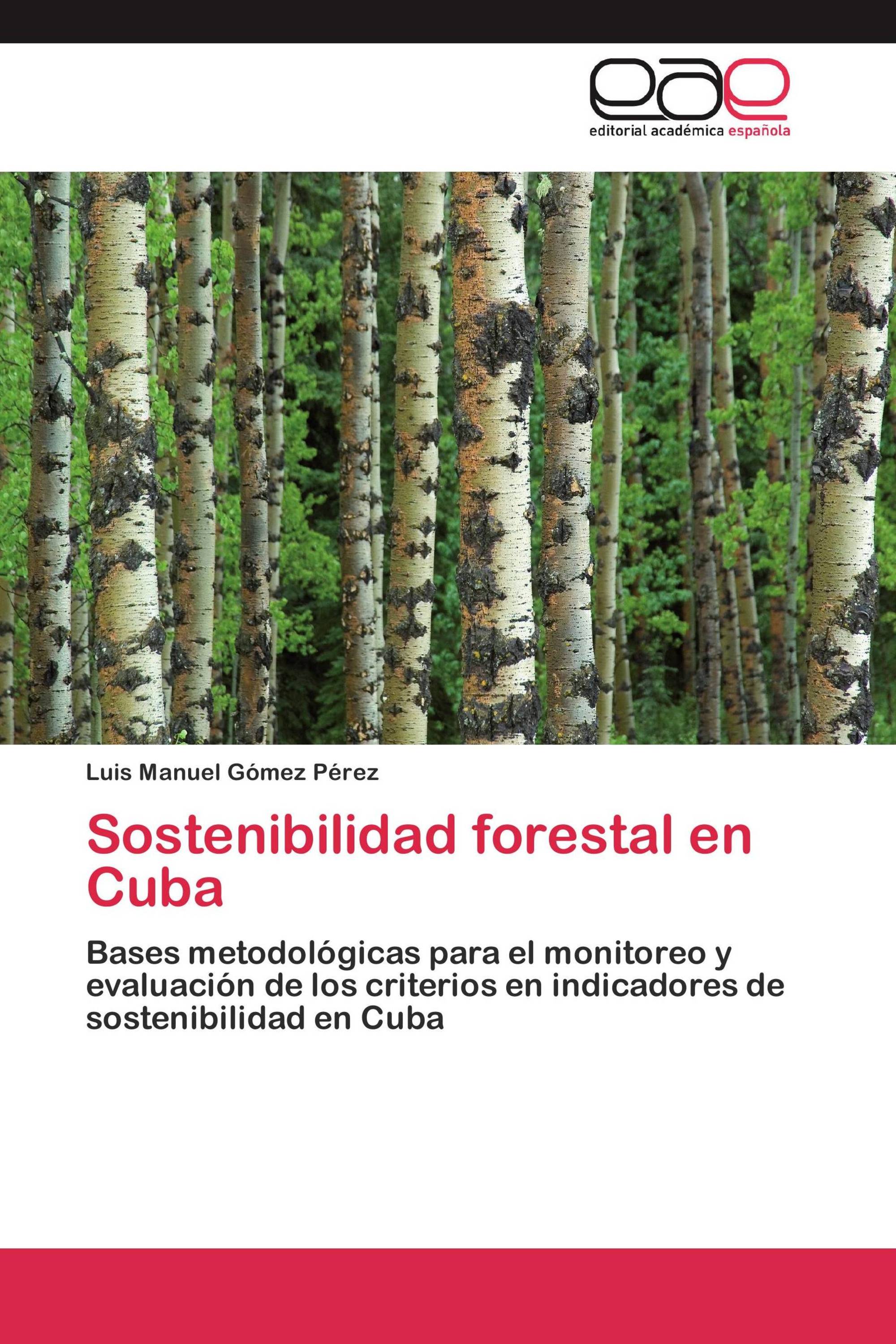 Sostenibilidad forestal en Cuba