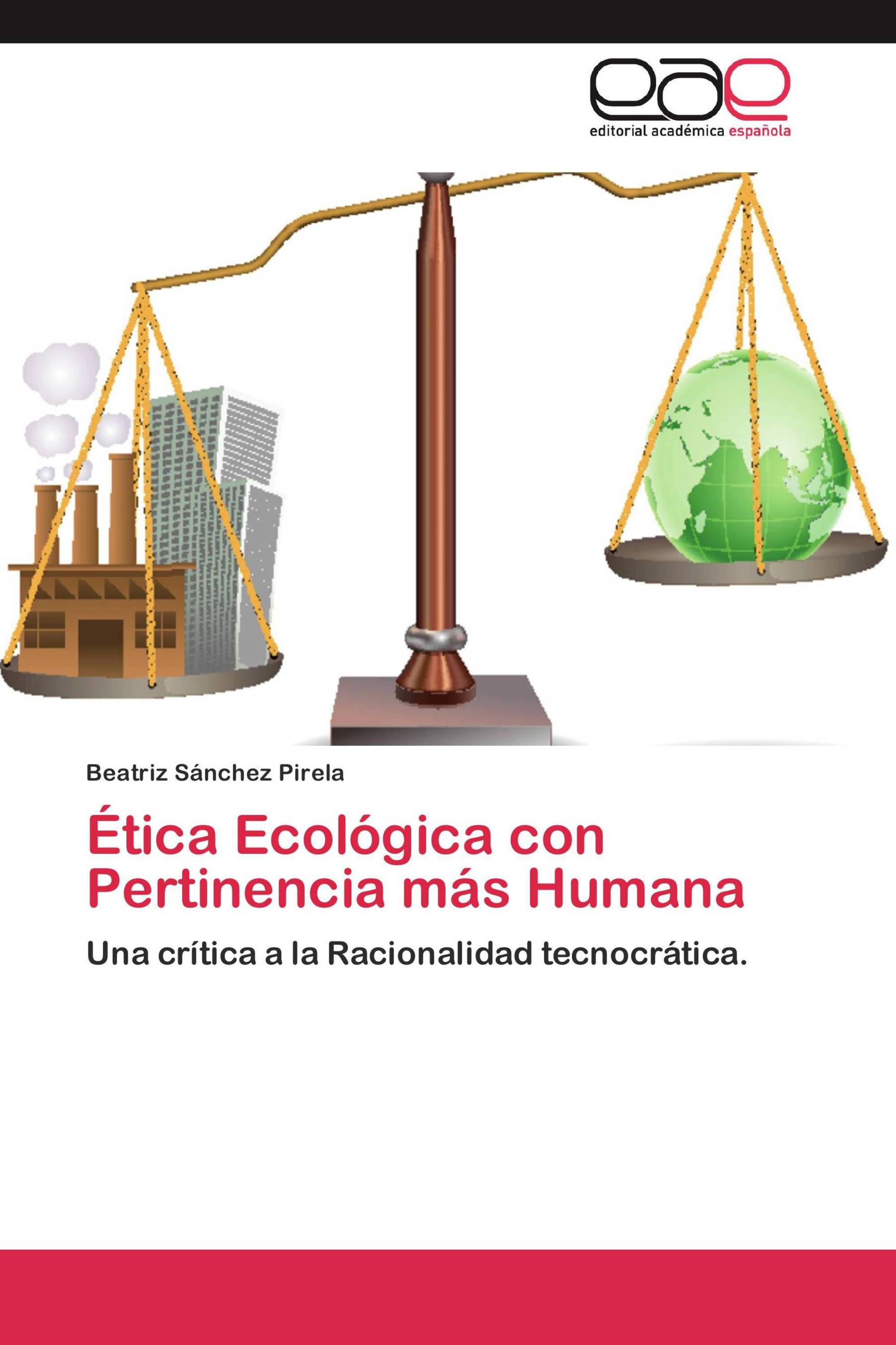 Ética Ecológica con Pertinencia más Humana