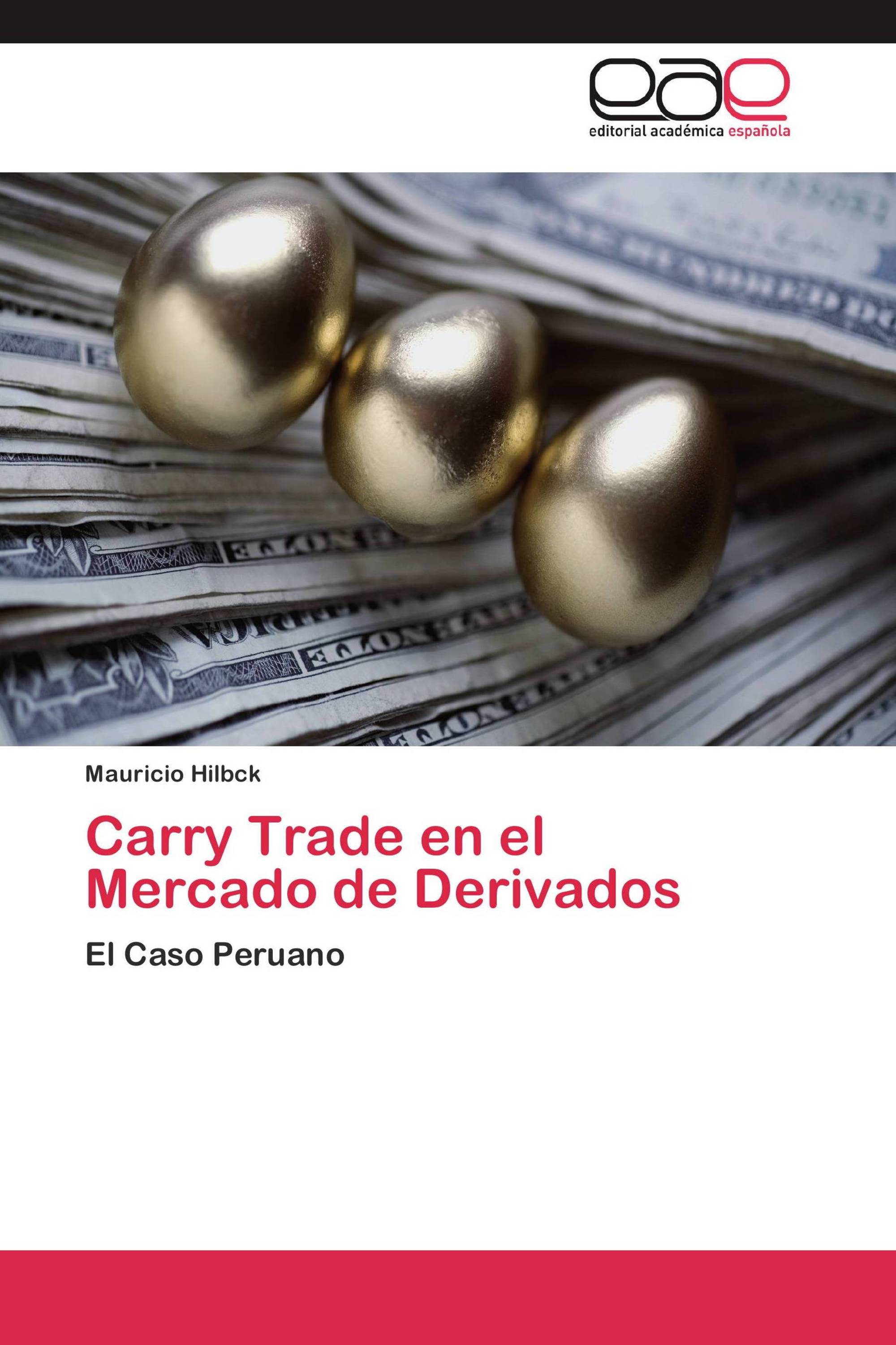 Carry Trade en el Mercado de Derivados