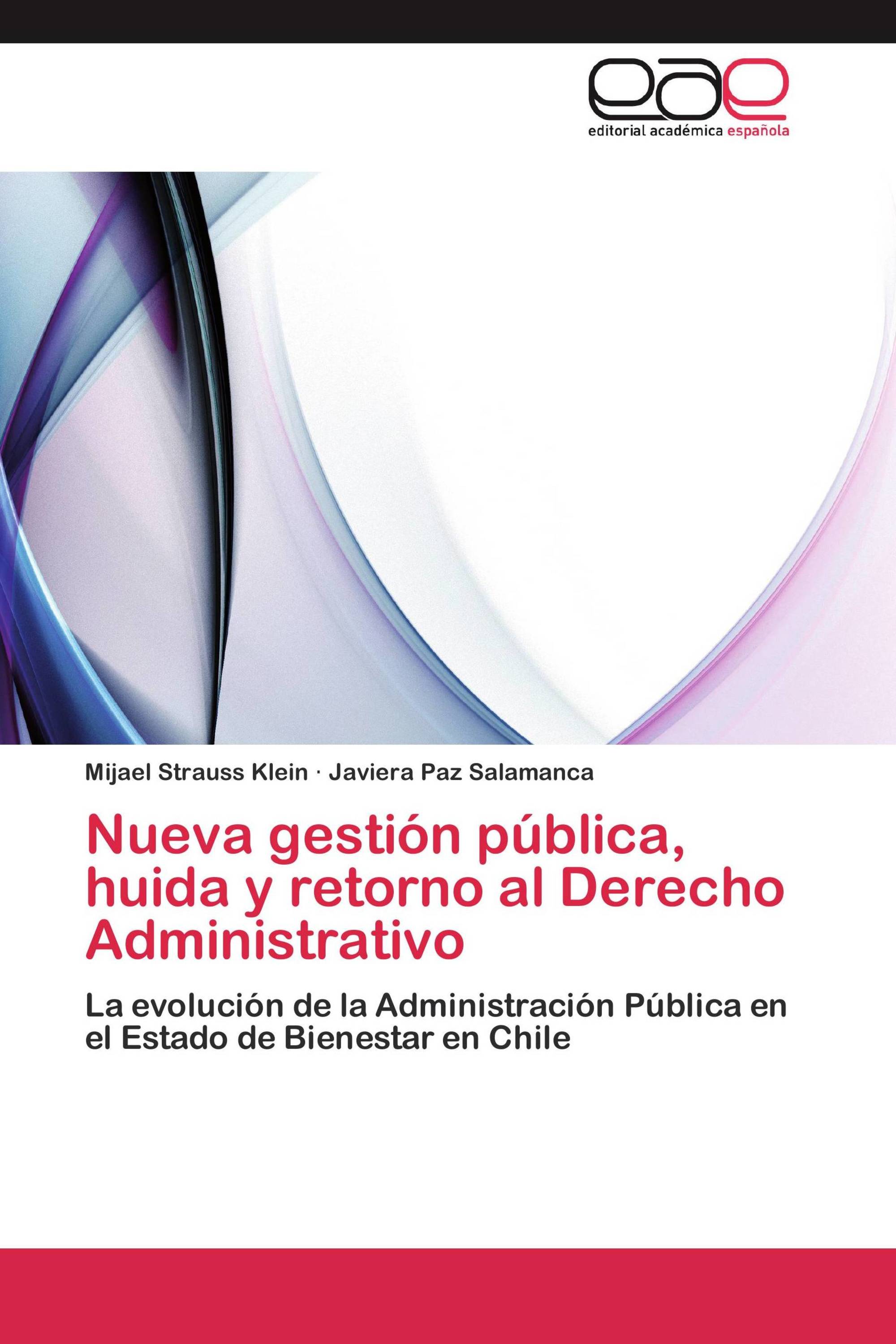 Nueva gestión pública, huida y retorno al Derecho Administrativo