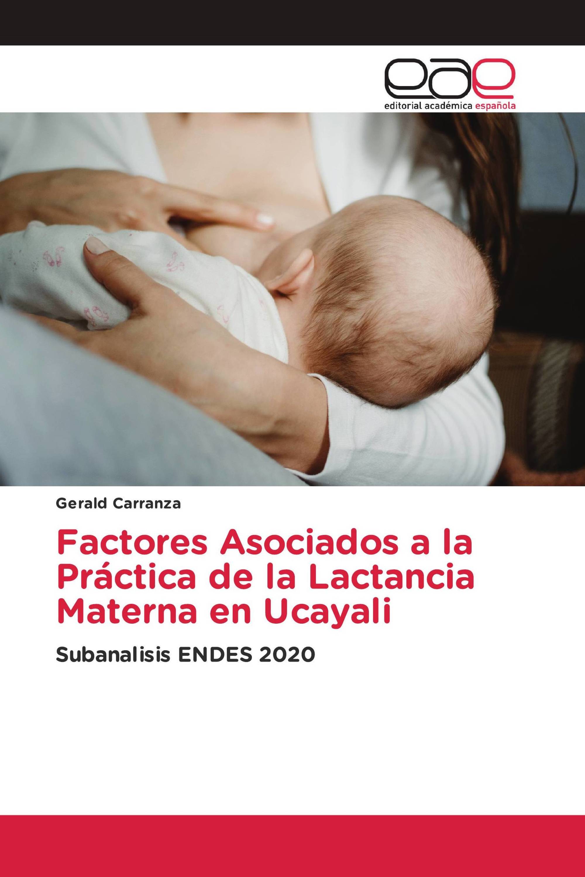 Factores Asociados a la Práctica de la Lactancia Materna en Ucayali