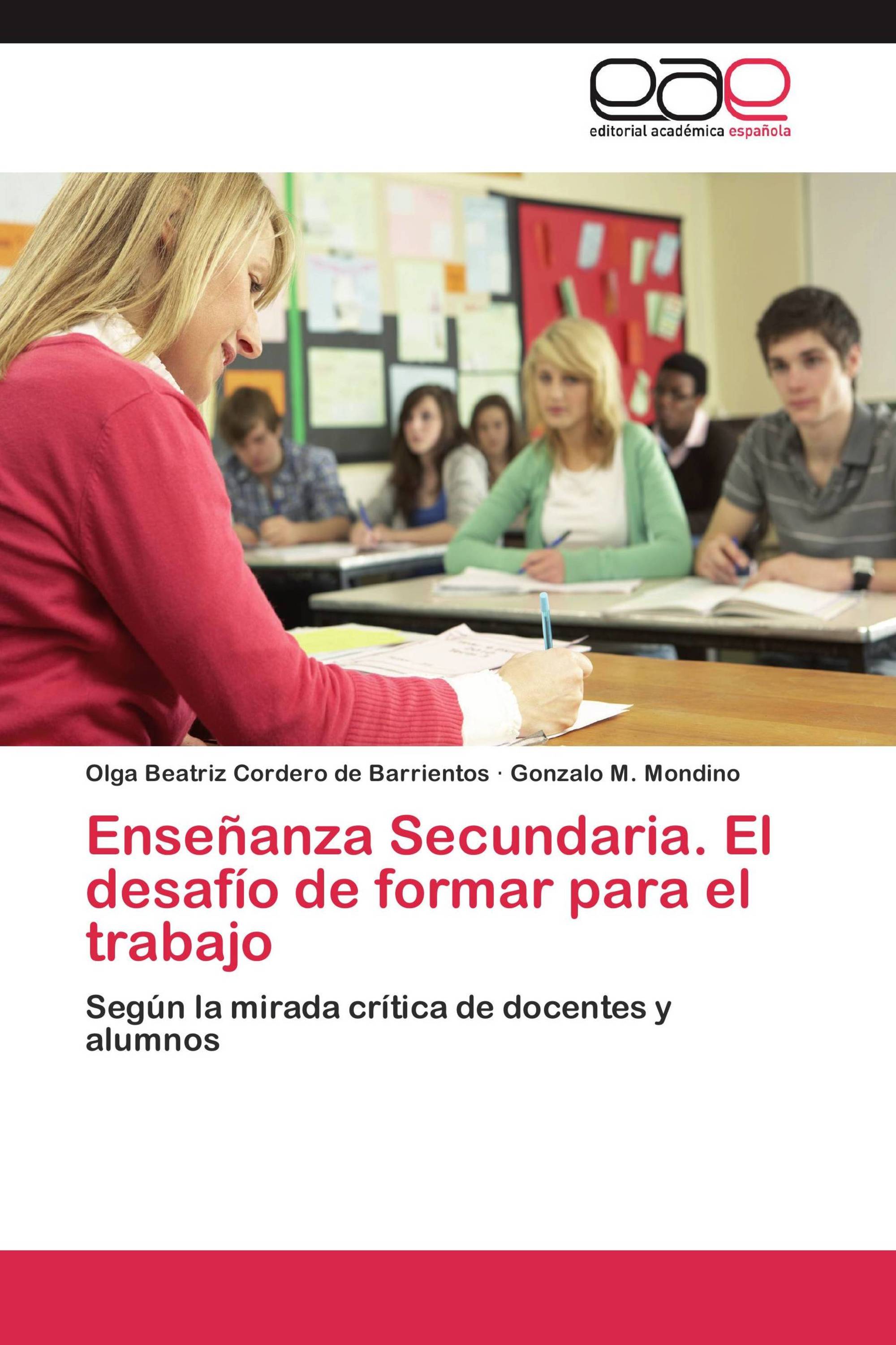 Enseñanza Secundaria. El desafío de formar para el trabajo