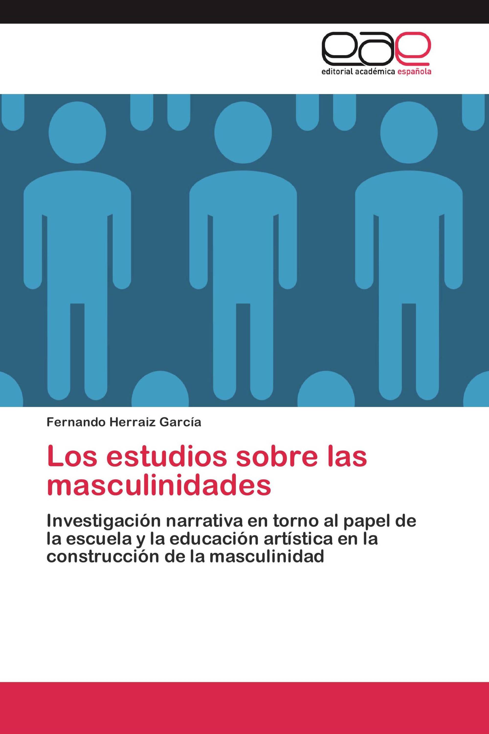 Los estudios sobre las masculinidades