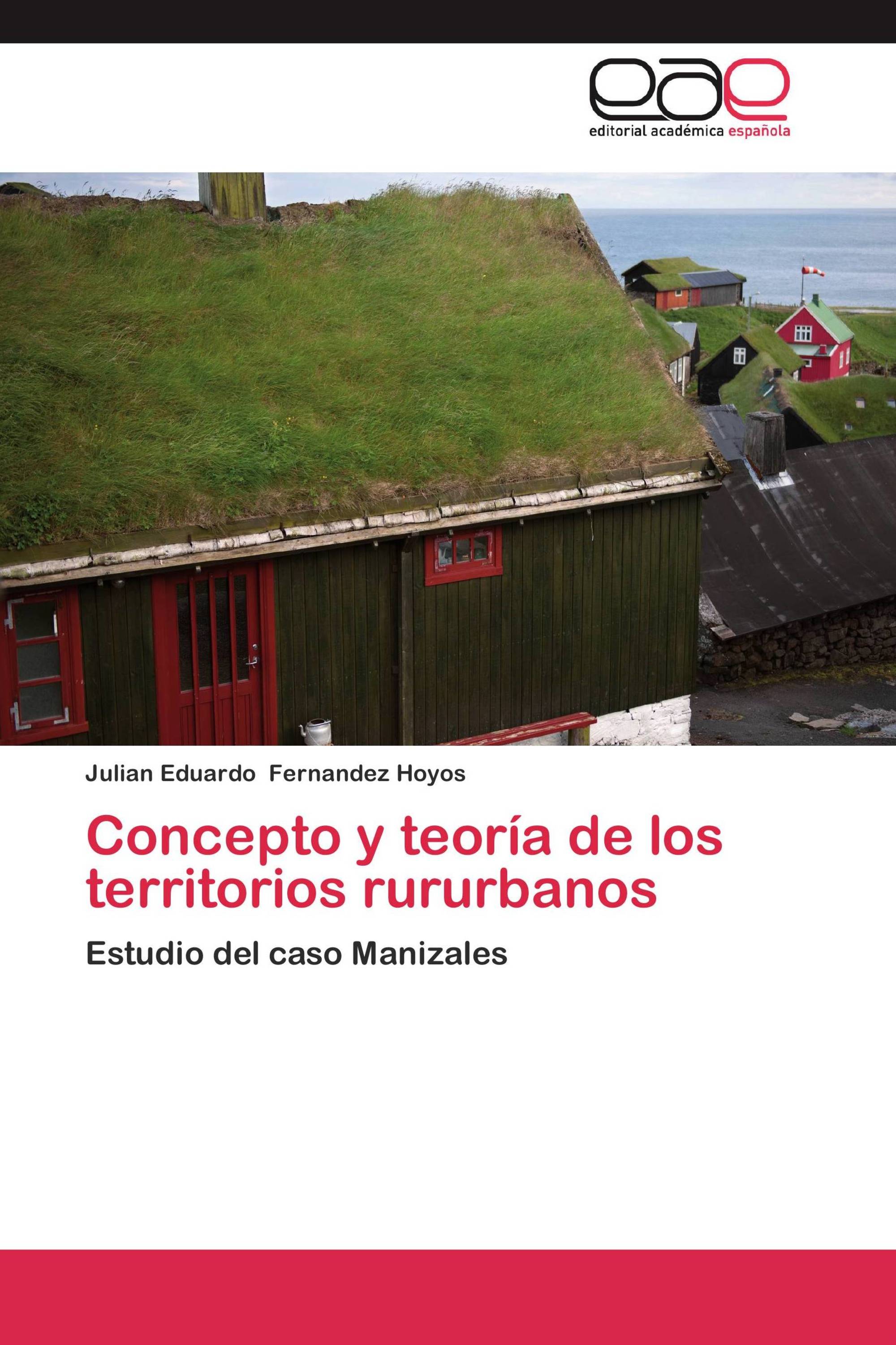 Concepto y teoría de los territorios rururbanos