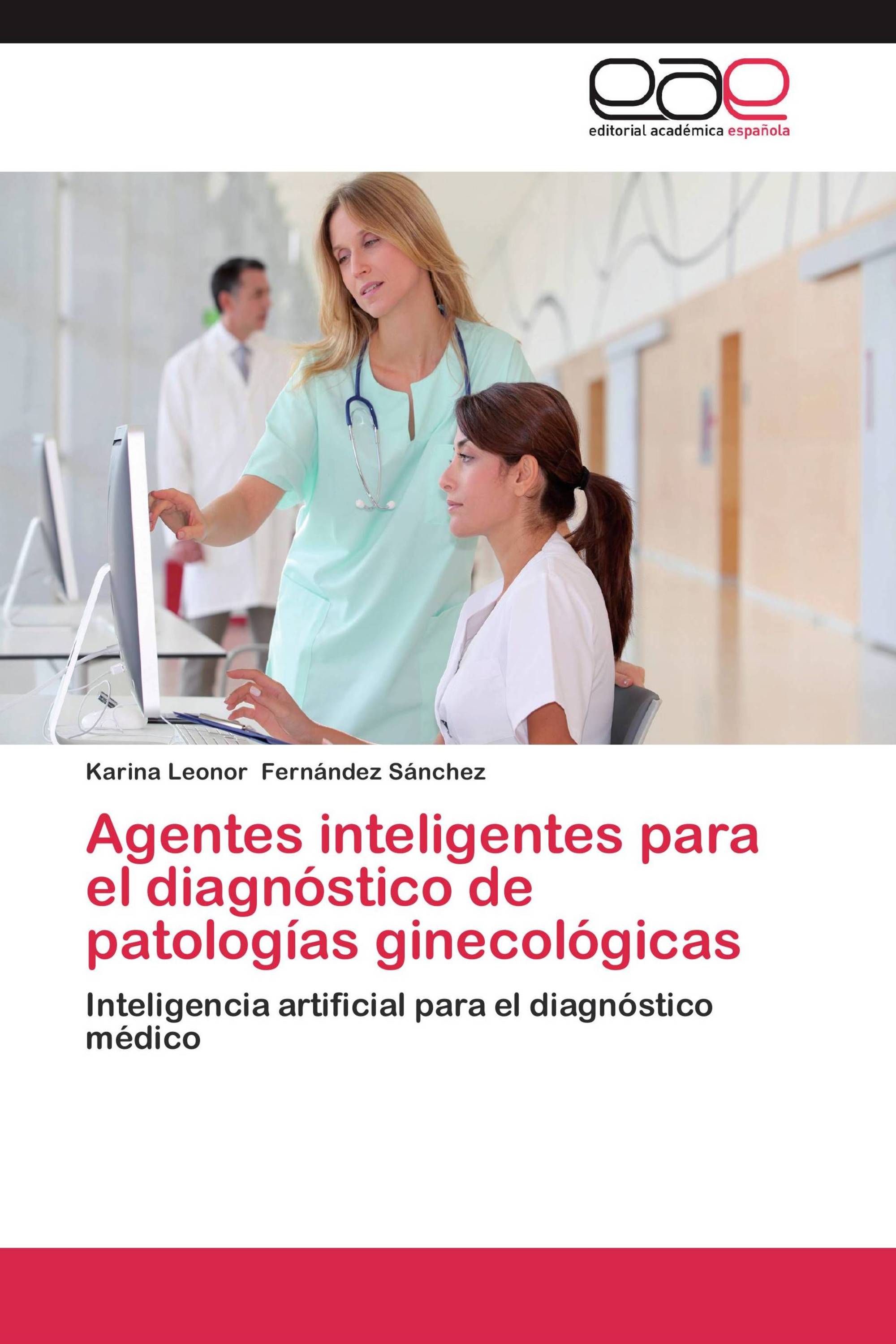 Agentes inteligentes para el diagnóstico de patologías ginecológicas