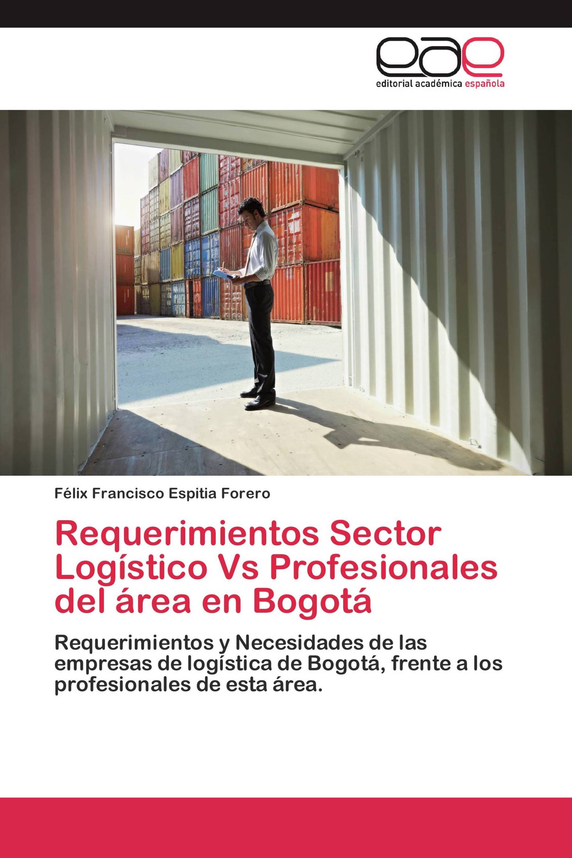 Requerimientos Sector Logístico  Vs Profesionales del área en Bogotá