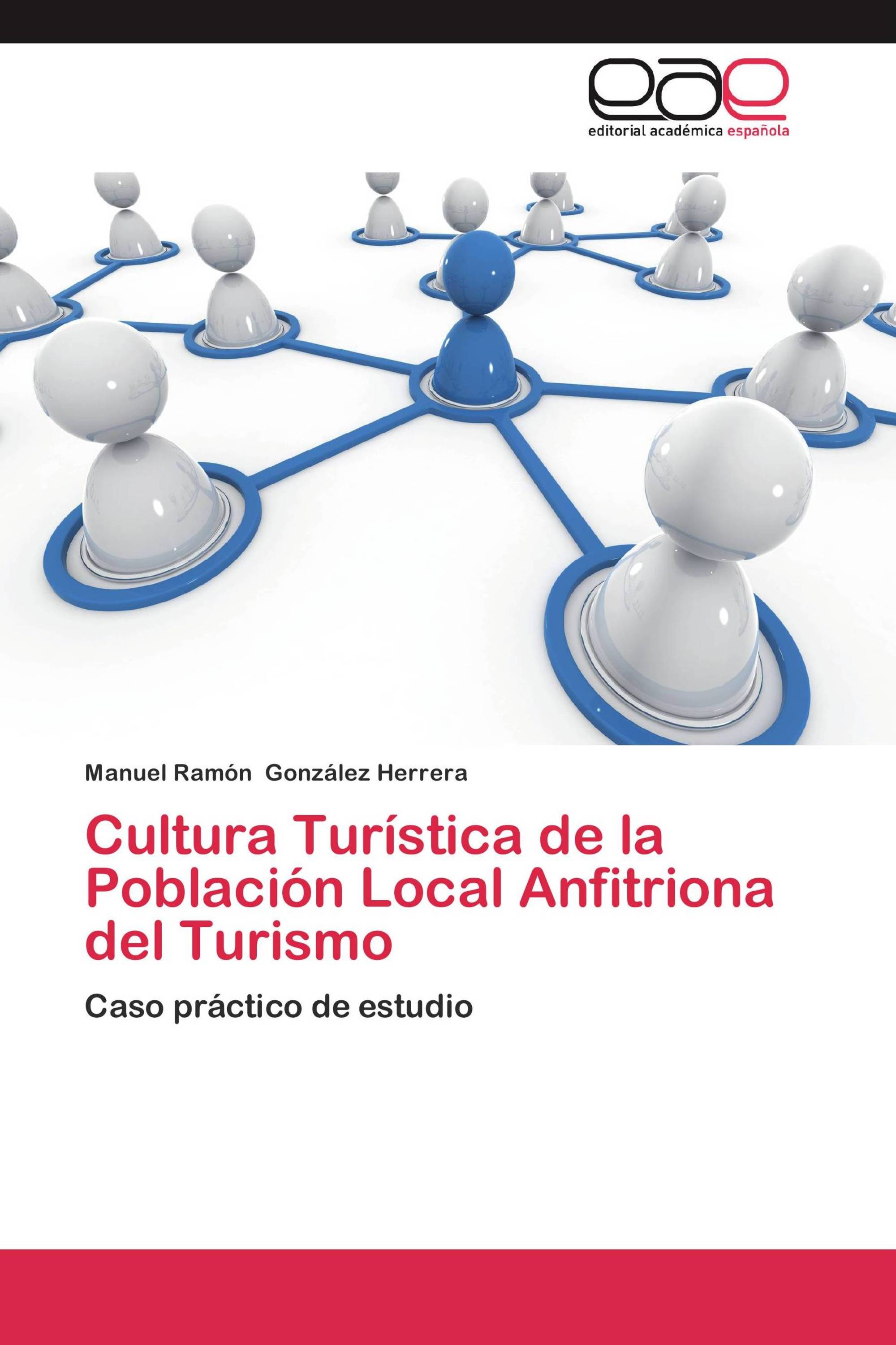 Cultura Turística de la Población Local Anfitriona del Turismo