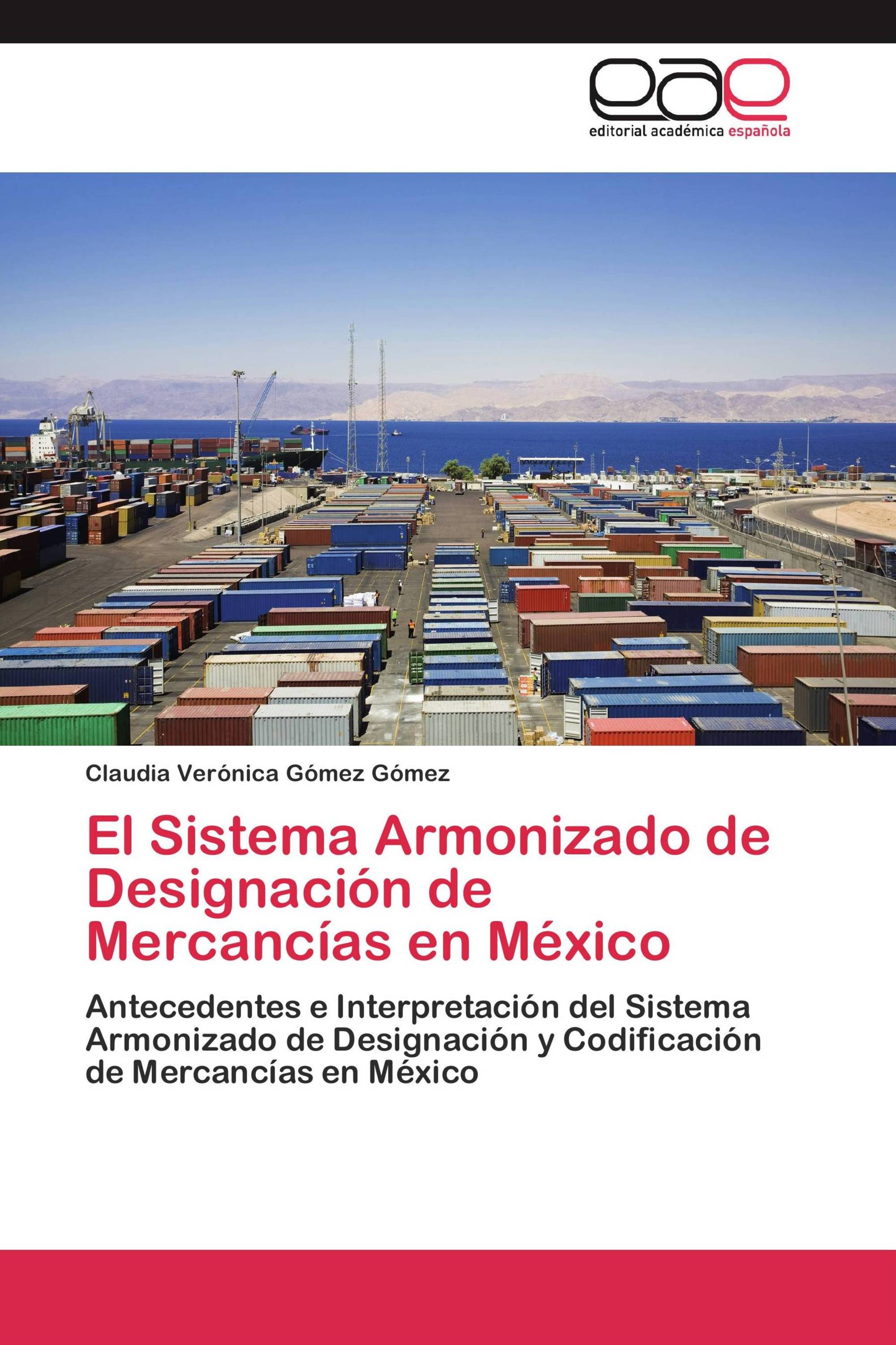 El Sistema Armonizado de Designación de Mercancías en México