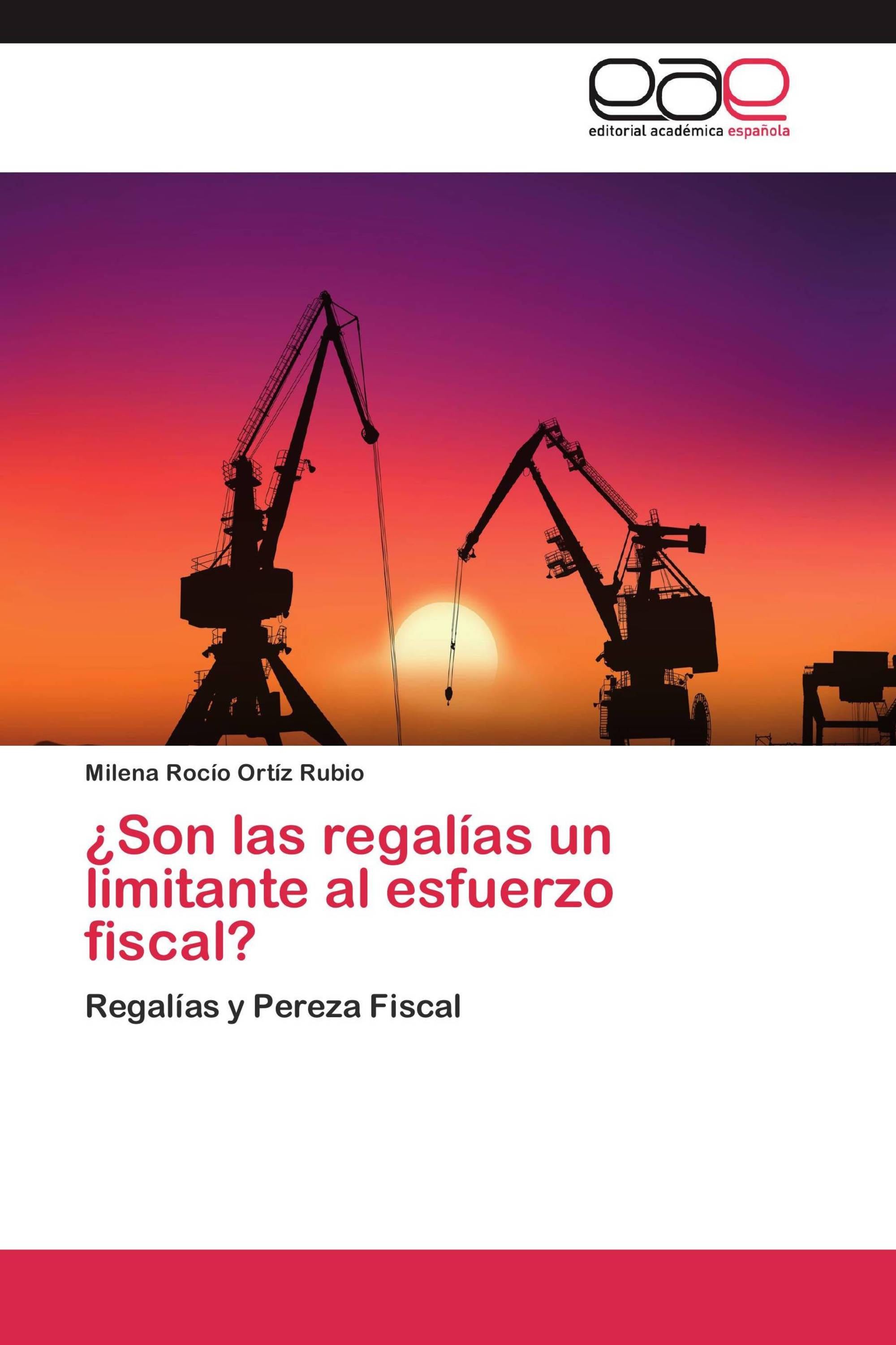 ¿Son las regalías un limitante al esfuerzo fiscal?