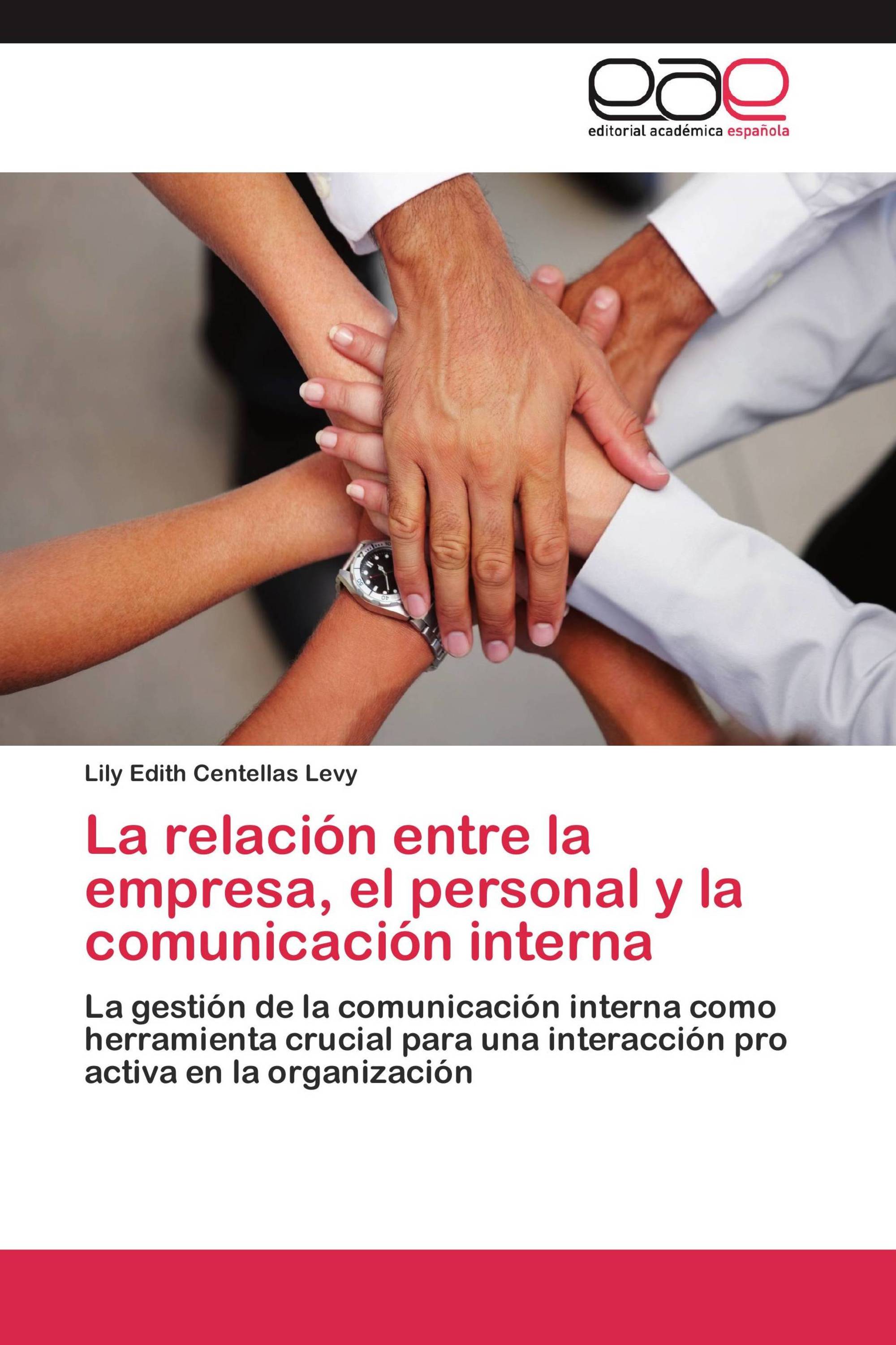 La relación entre la empresa, el personal y la comunicación interna