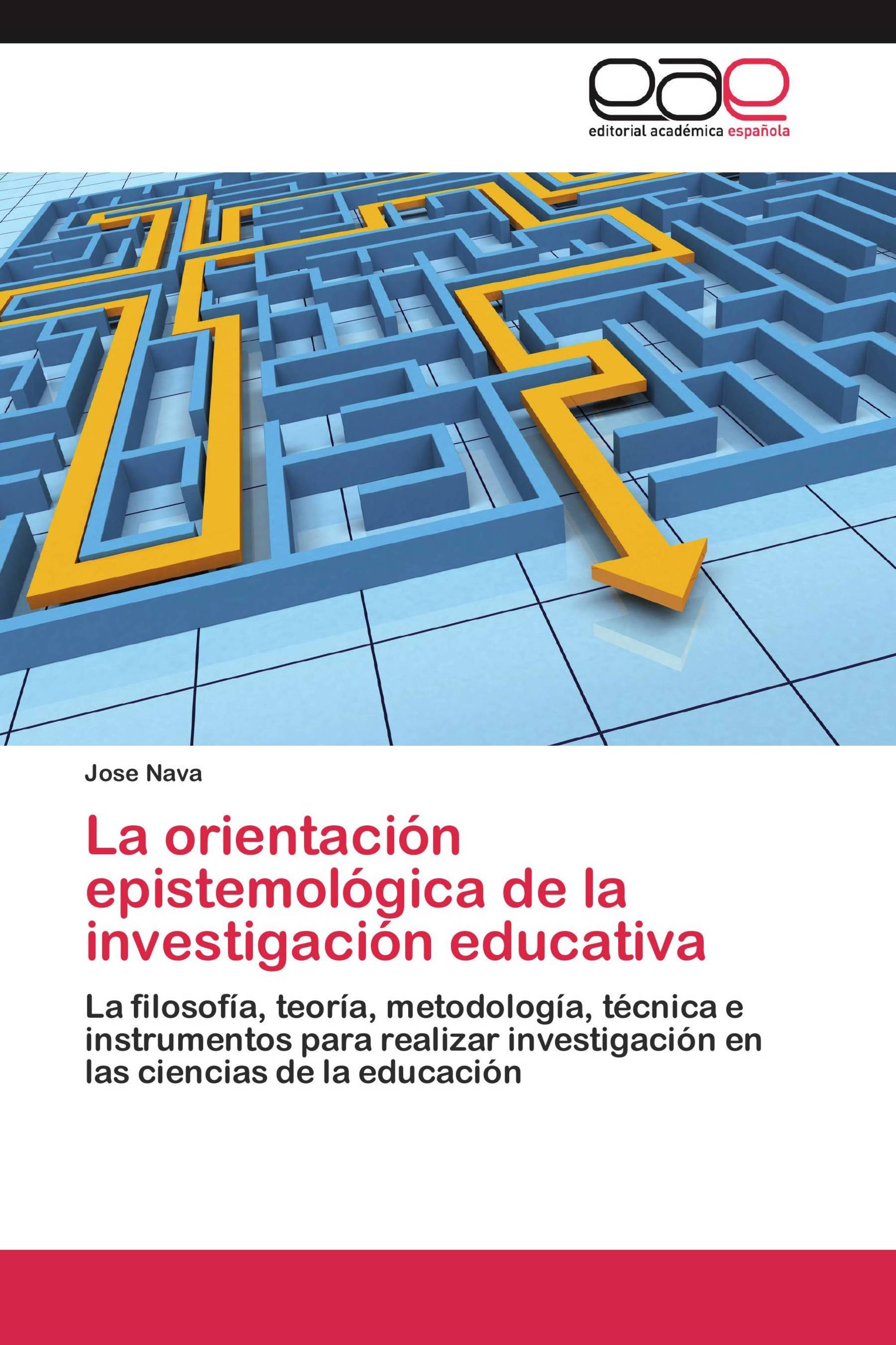 La orientación epistemológica de la investigación educativa