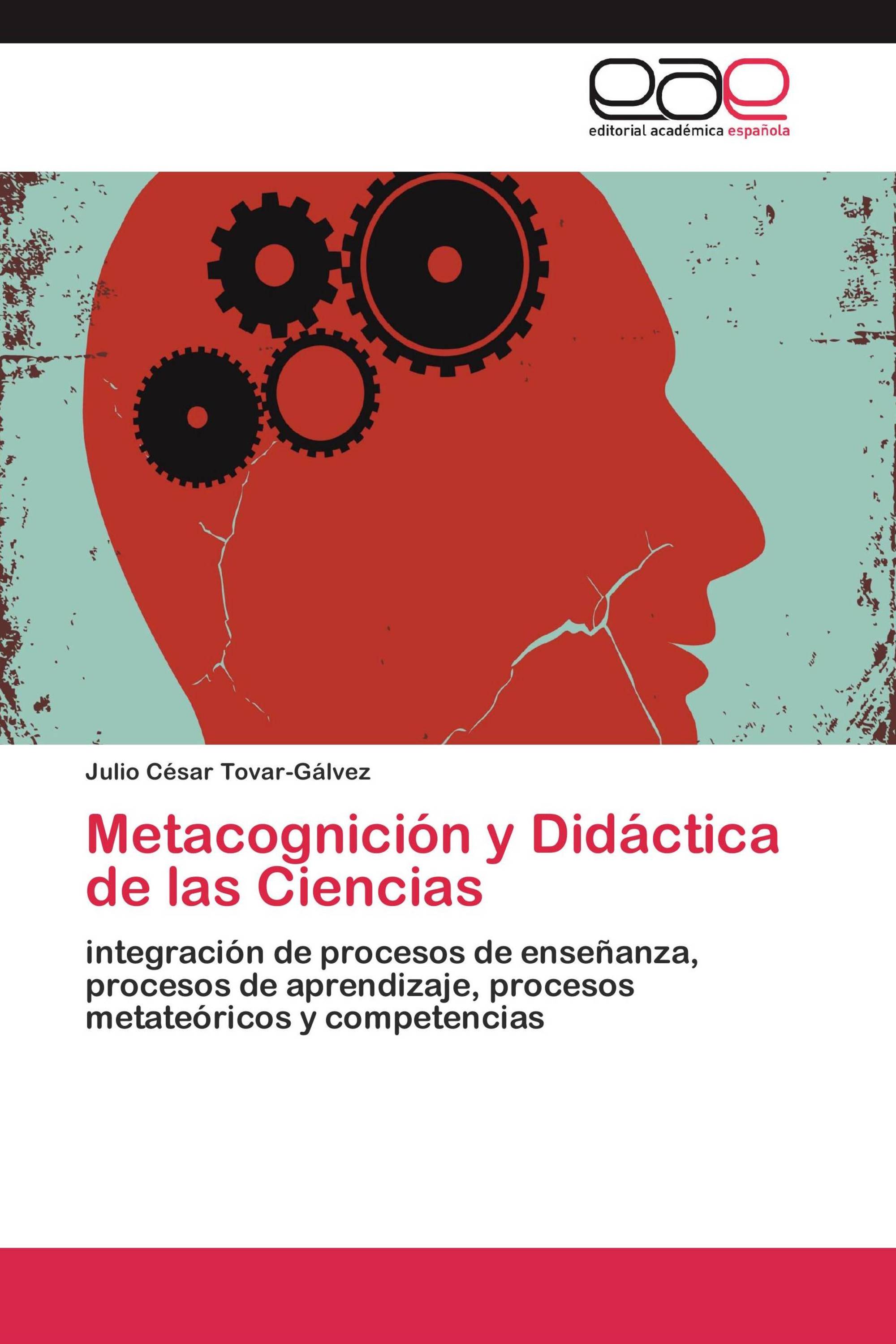 Metacognición y Didáctica de las Ciencias