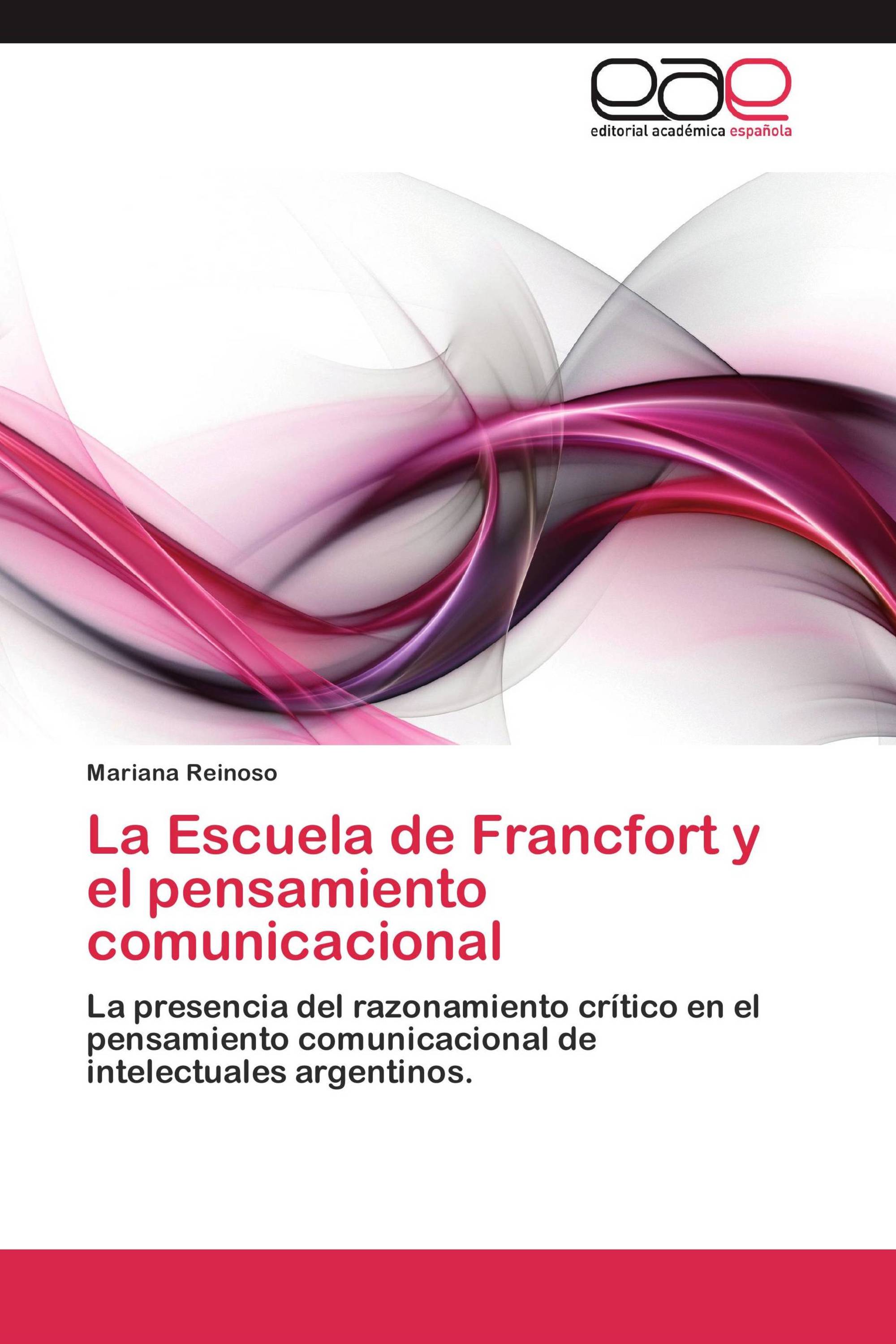 La Escuela de Francfort y el pensamiento comunicacional