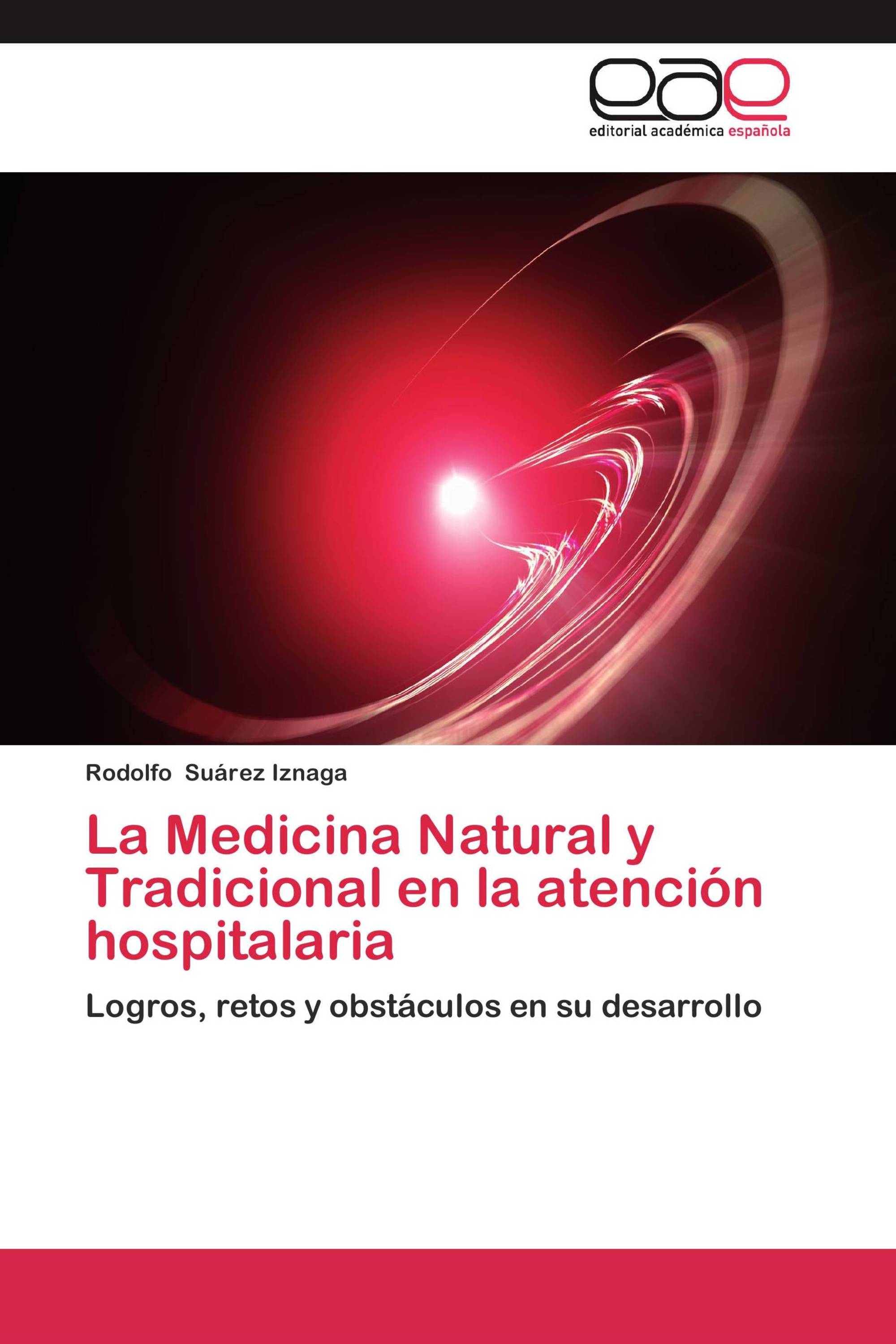 La Medicina Natural y Tradicional en la atención hospitalaria