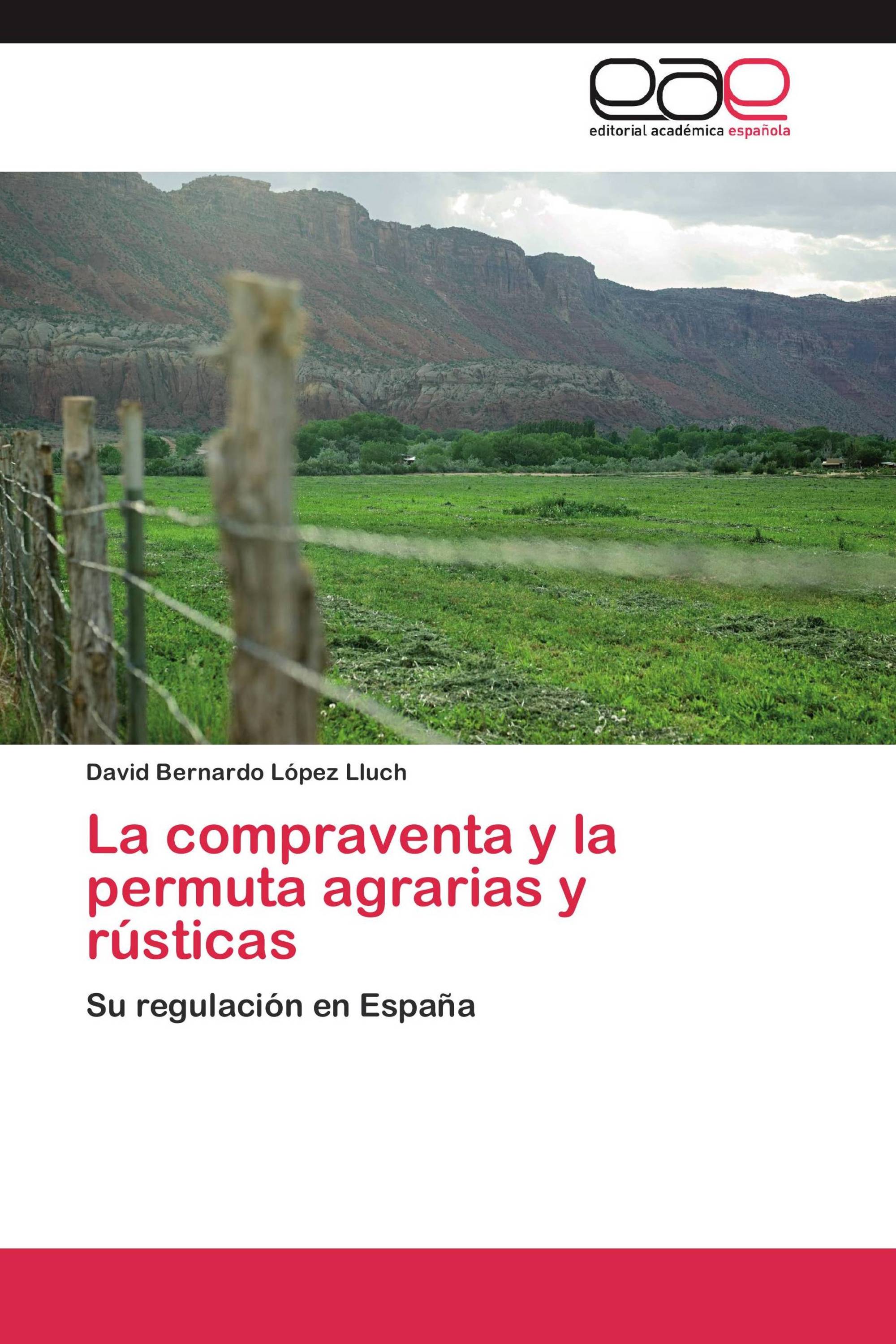 La compraventa y la permuta agrarias y rústicas