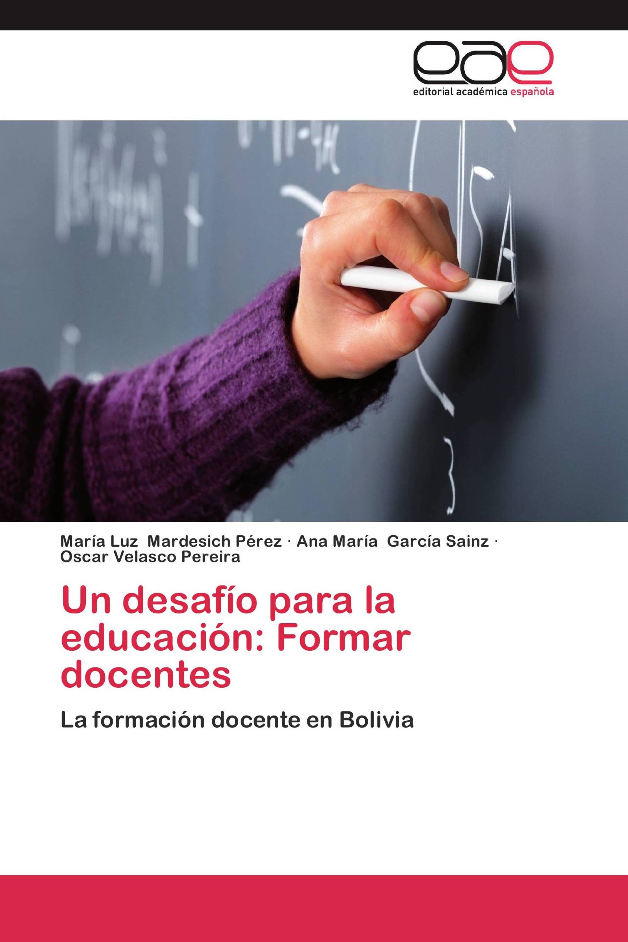 Un desafío para la educación: Formar docentes