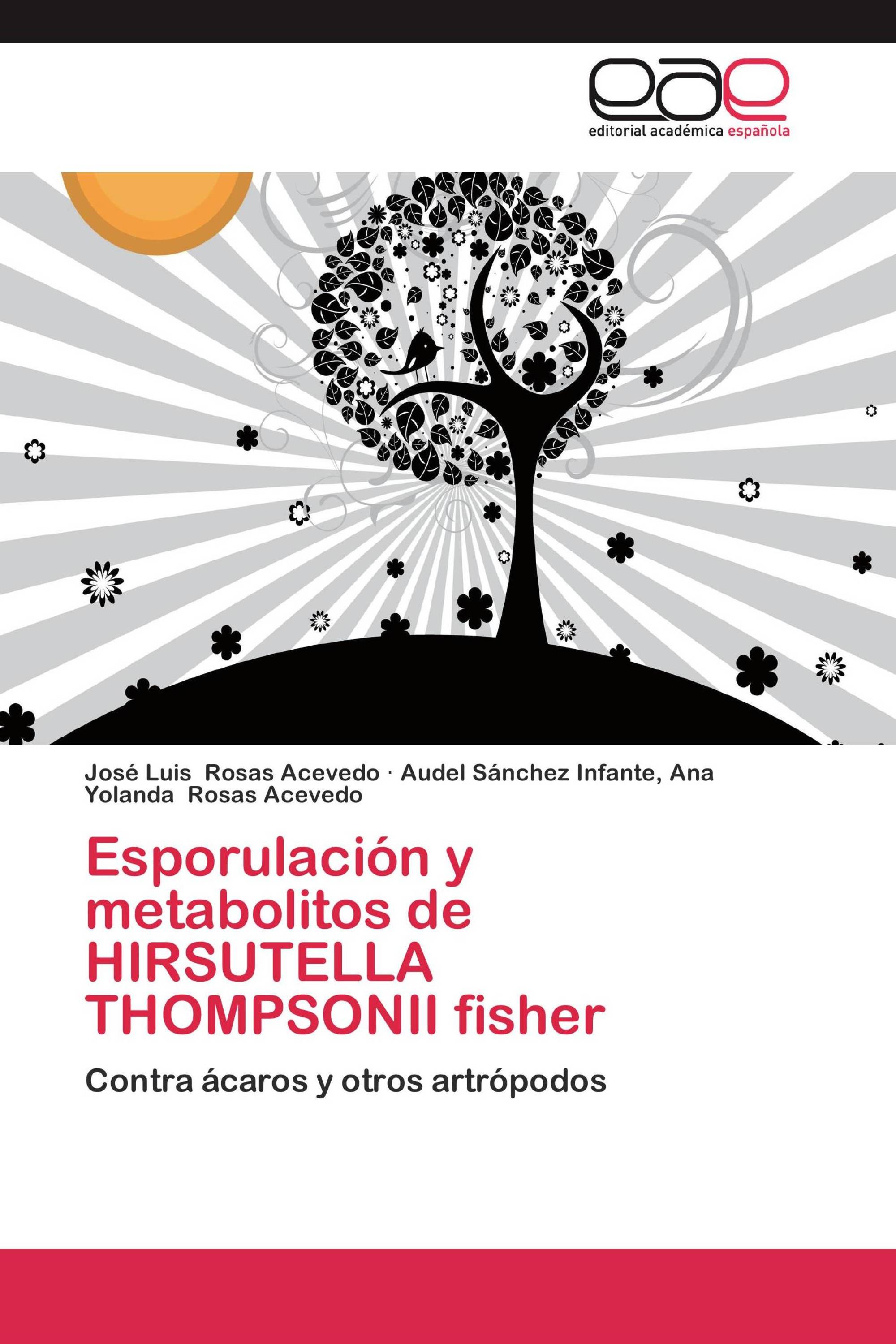 Esporulación y metabolitos de HIRSUTELLA THOMPSONII fisher