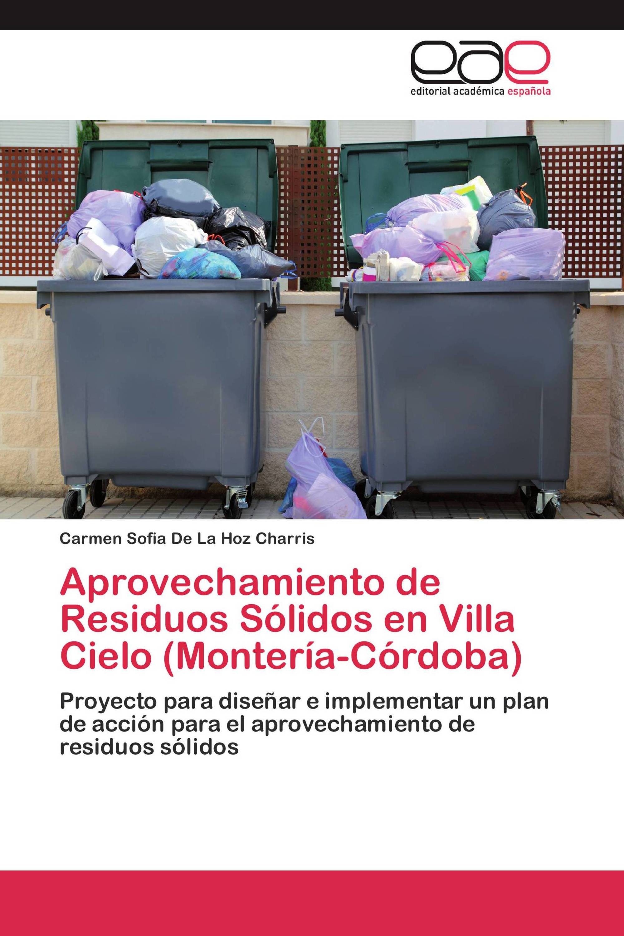 Aprovechamiento de Residuos Sólidos en Villa Cielo (Montería-Córdoba)