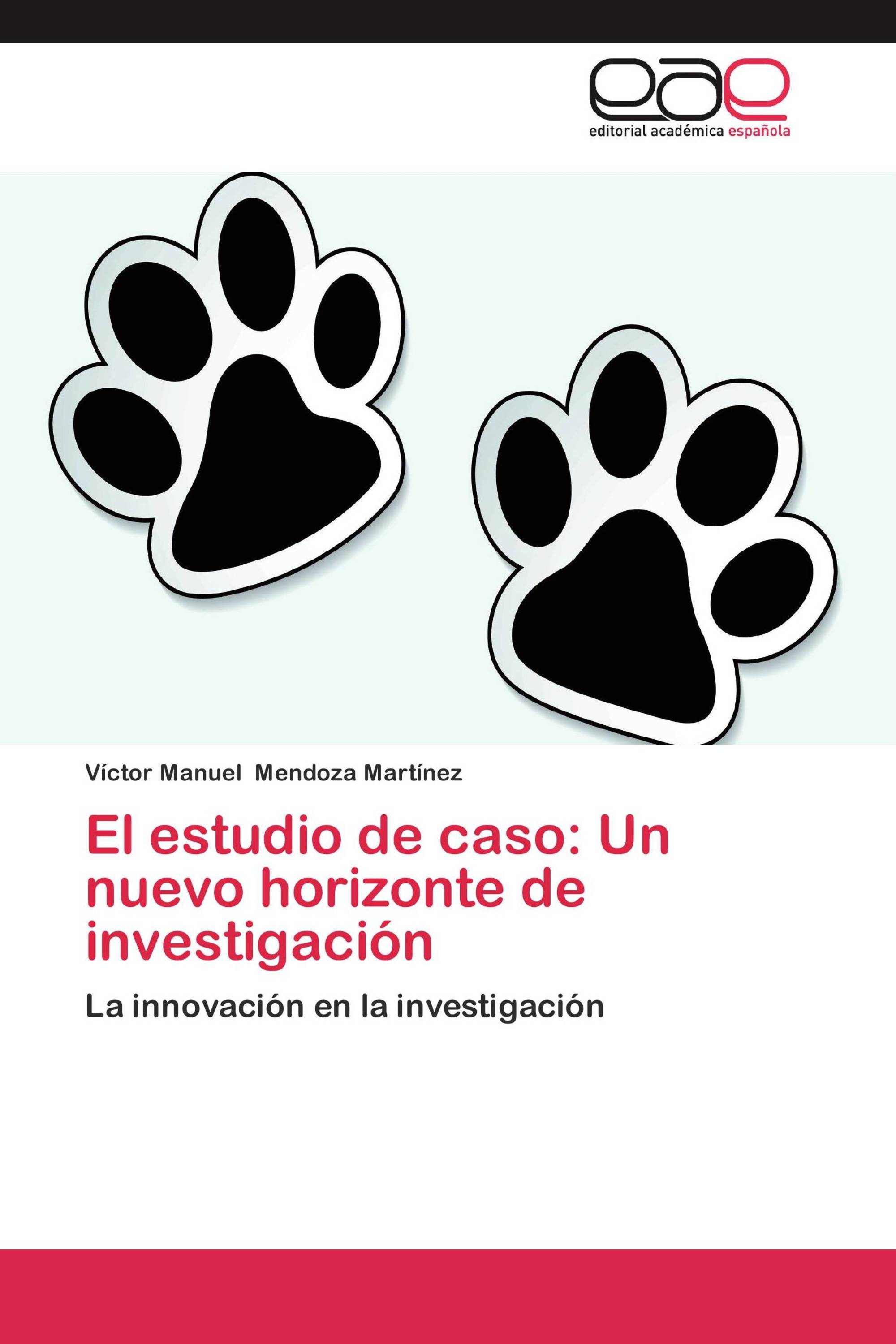 El estudio de caso: Un nuevo horizonte de investigación