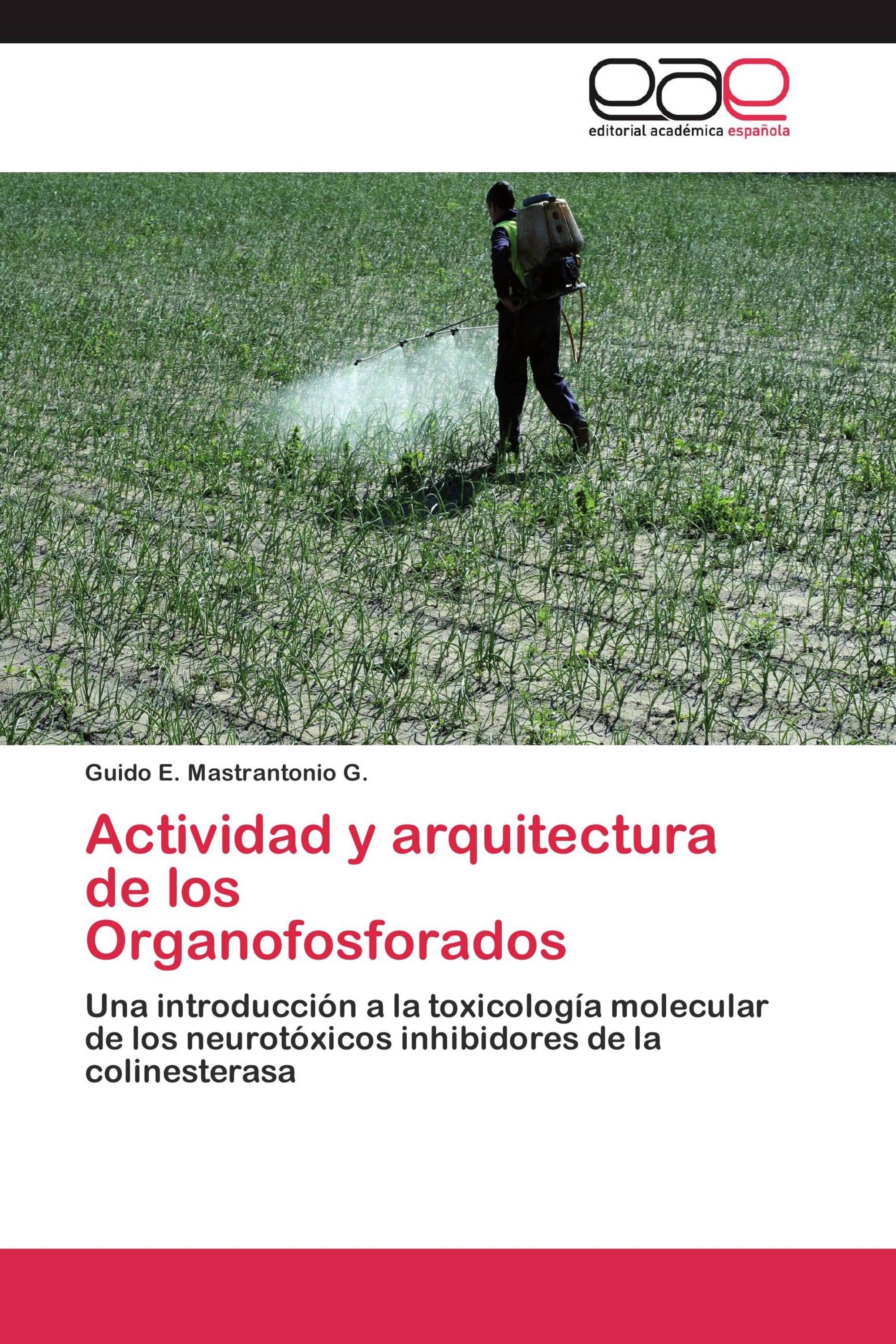 Actividad y arquitectura          de los     Organofosforados