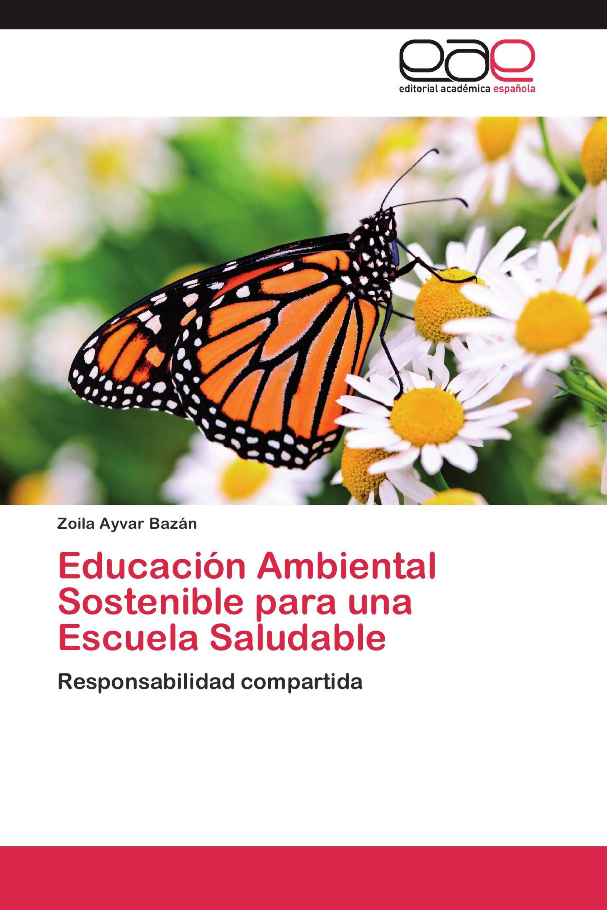 Educación Ambiental Sostenible para una escuela Saludable